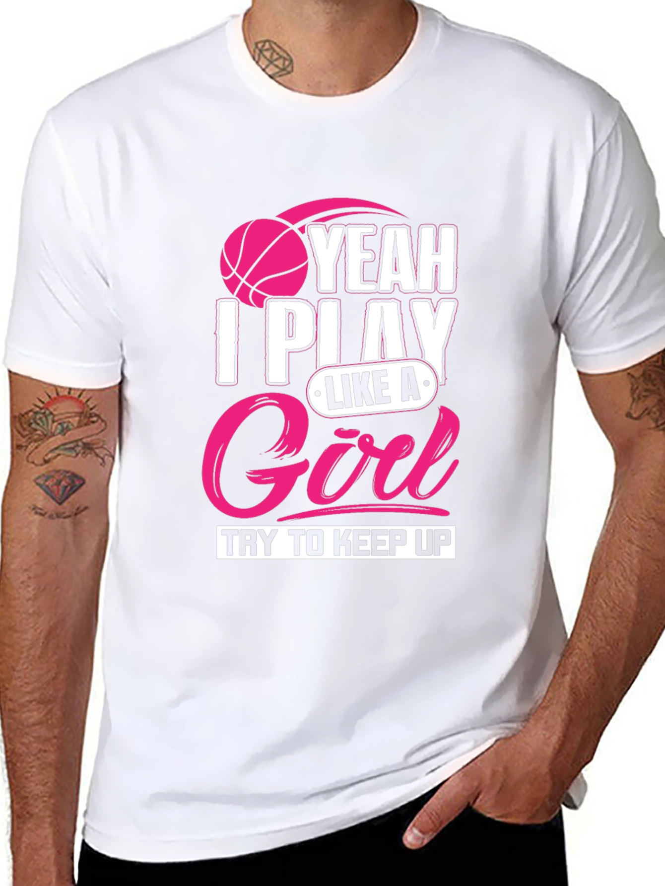 I Play Like A Girl T-Shirt - Basketball Tee