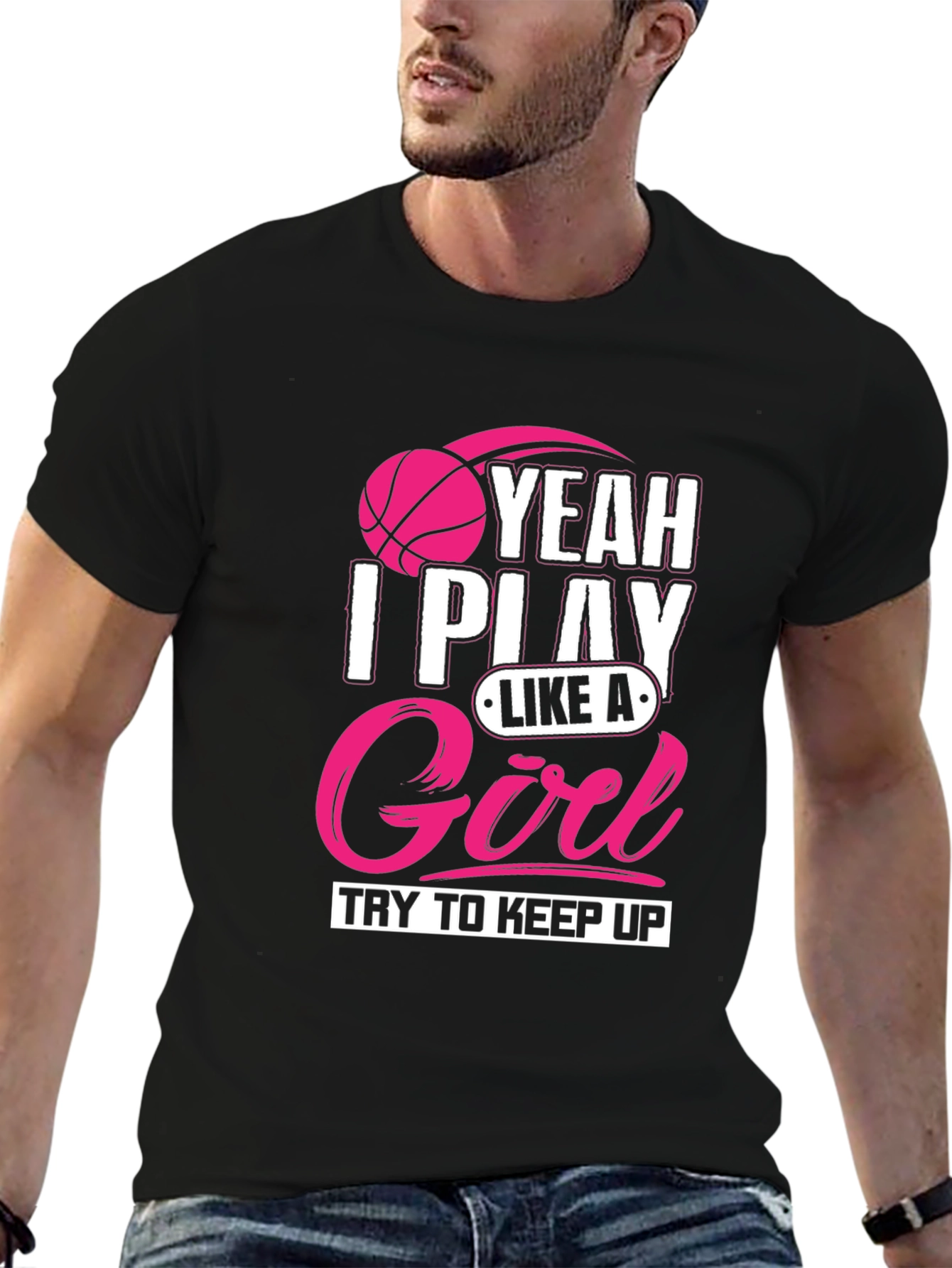 I Play Like A Girl T-Shirt - Basketball Tee