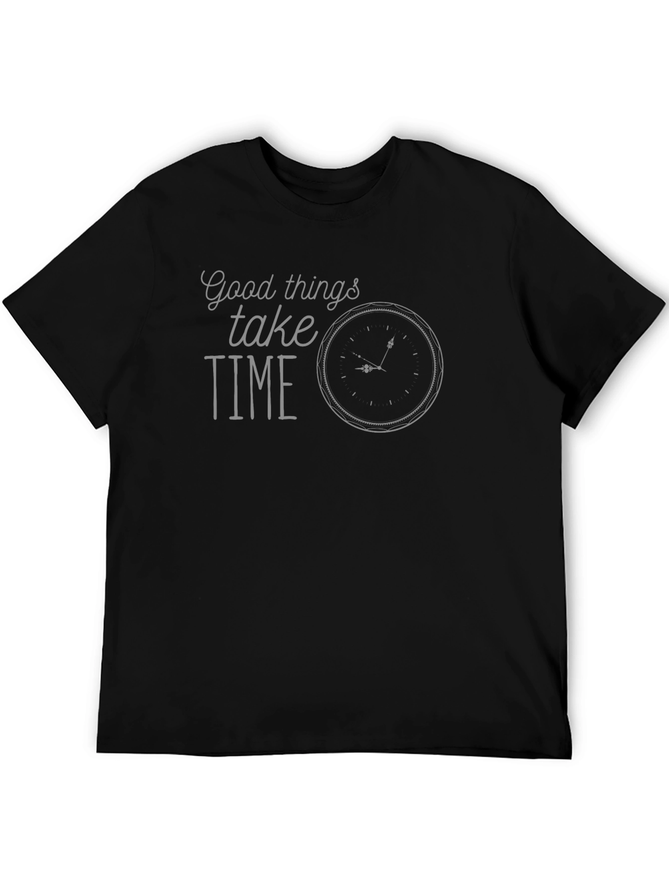 Good Things Take Time T-Shirt - Black