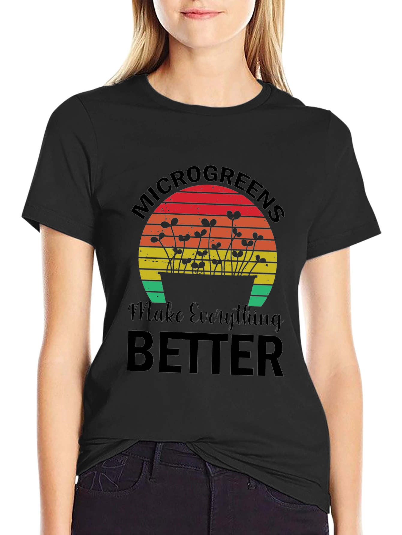 Microgreens Make Everything Better T-Shirt