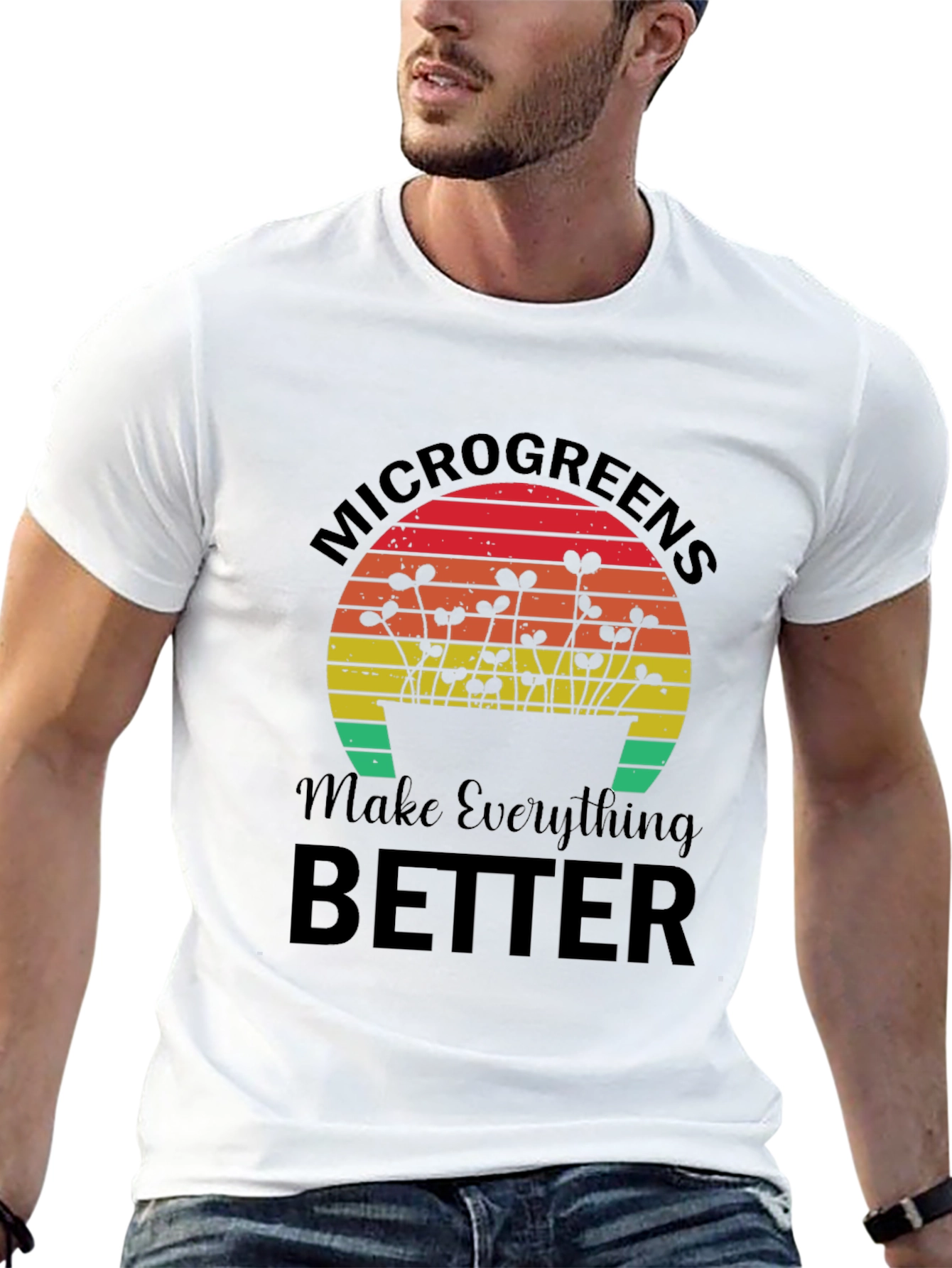 Microgreens Make Everything Better T-Shirt