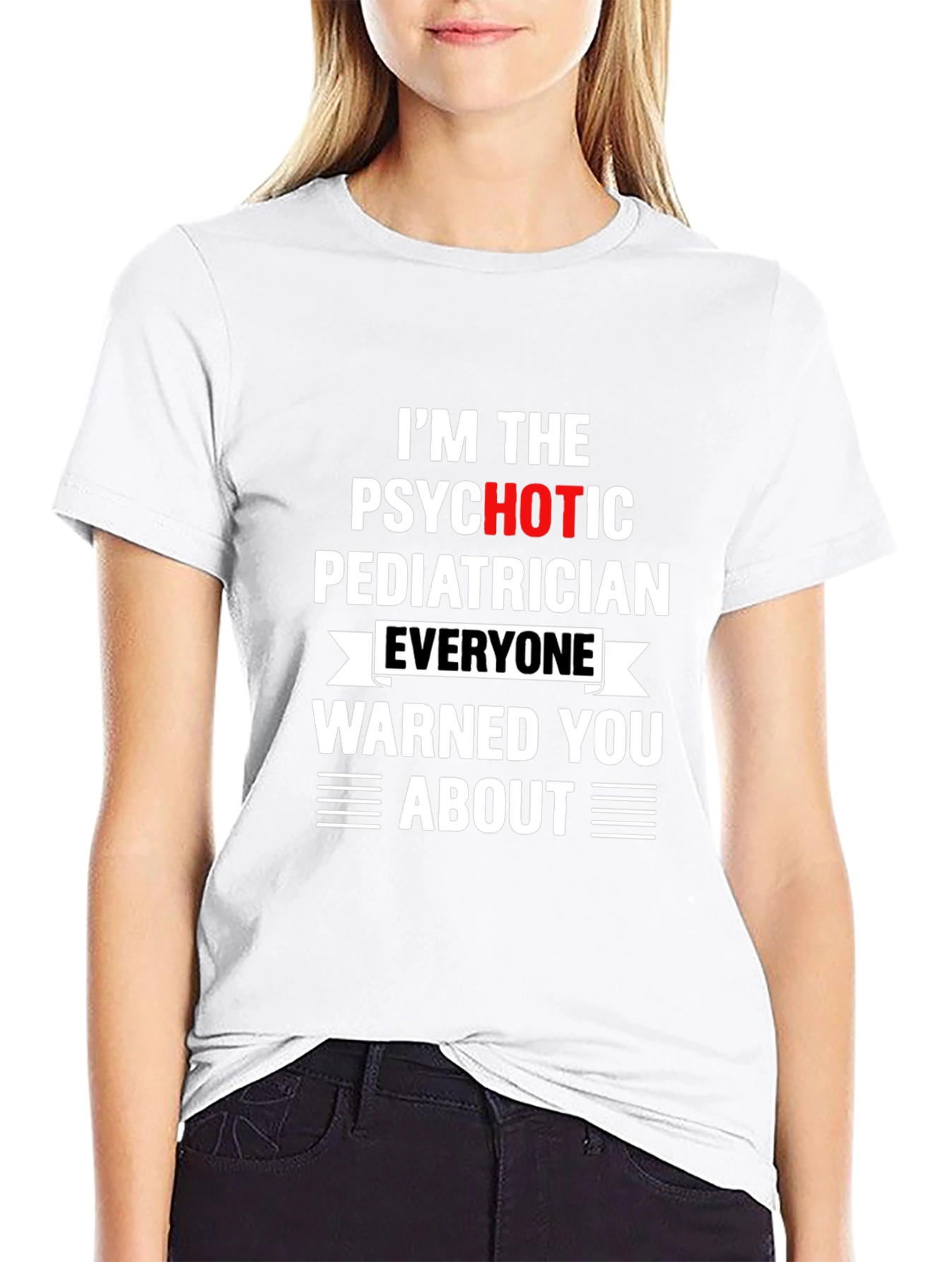 Psychotic Pediatrician T-Shirt - Funny Medical Tee