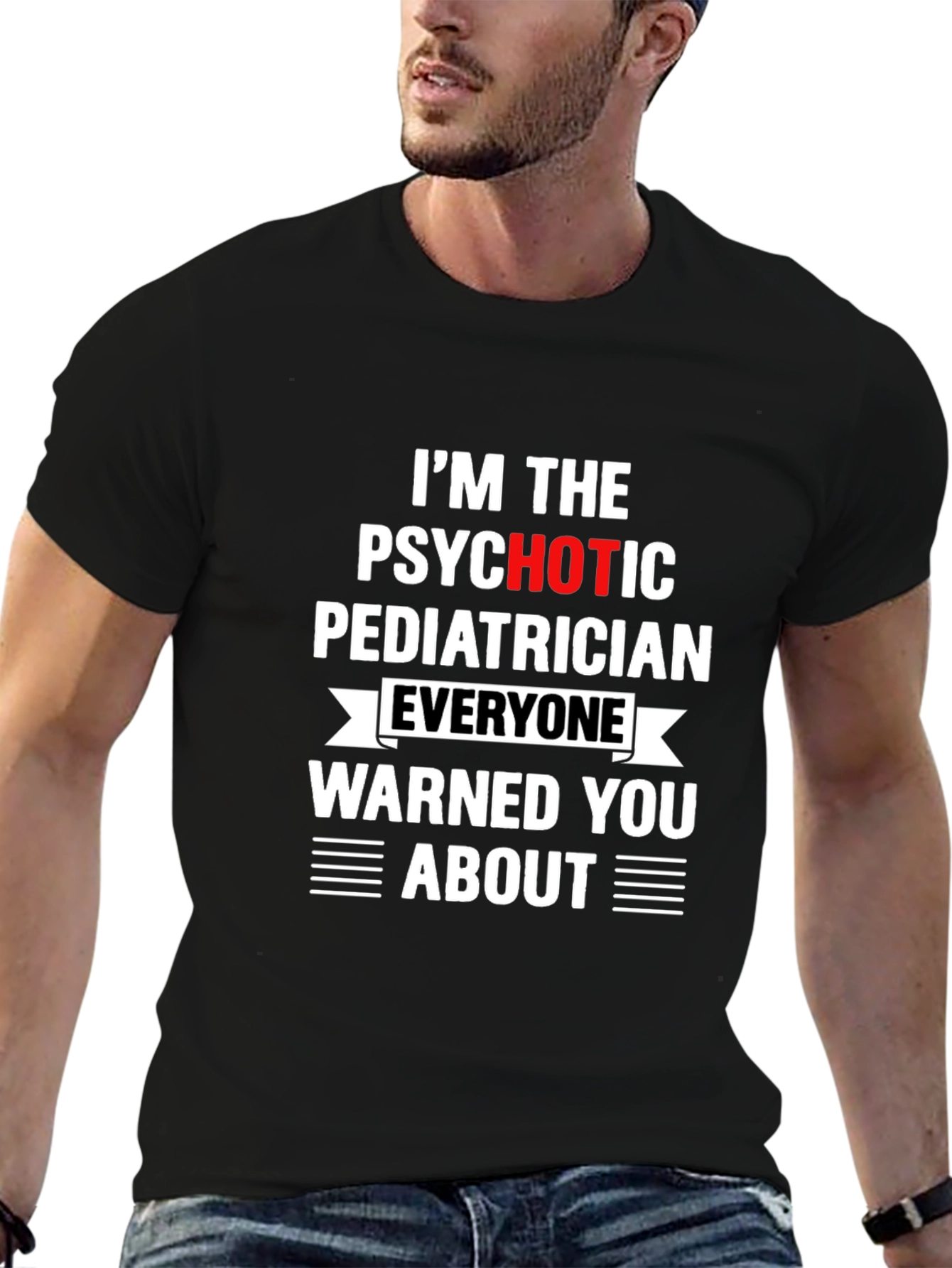 Psychotic Pediatrician T-Shirt - Funny Medical Tee