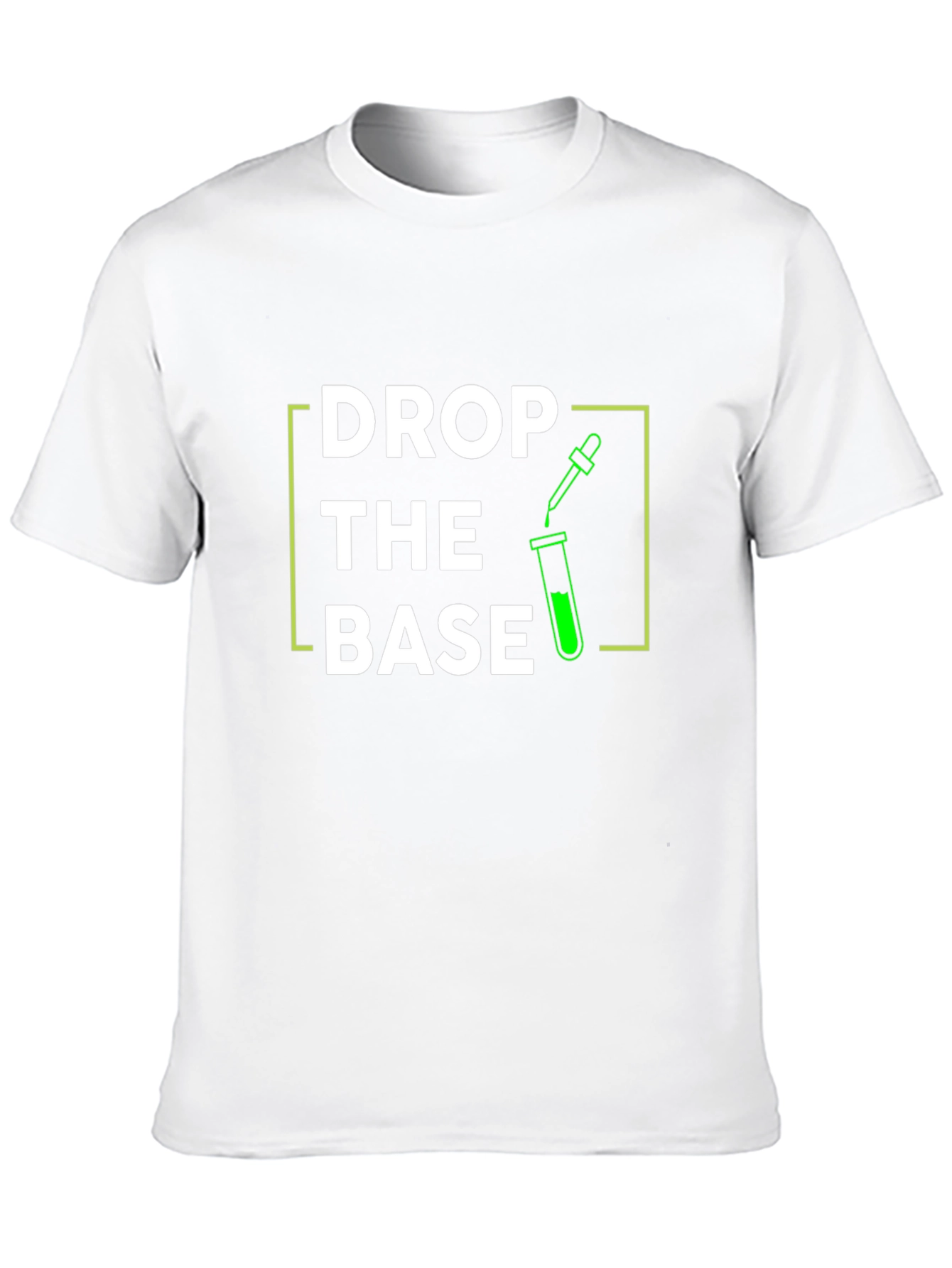 Drop The Base T-Shirt Science Pun