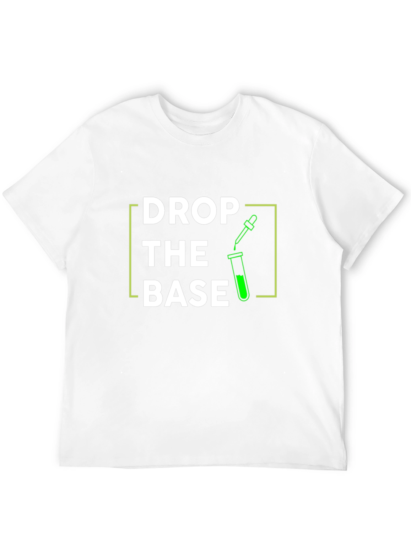 Drop The Base T-Shirt Science Pun