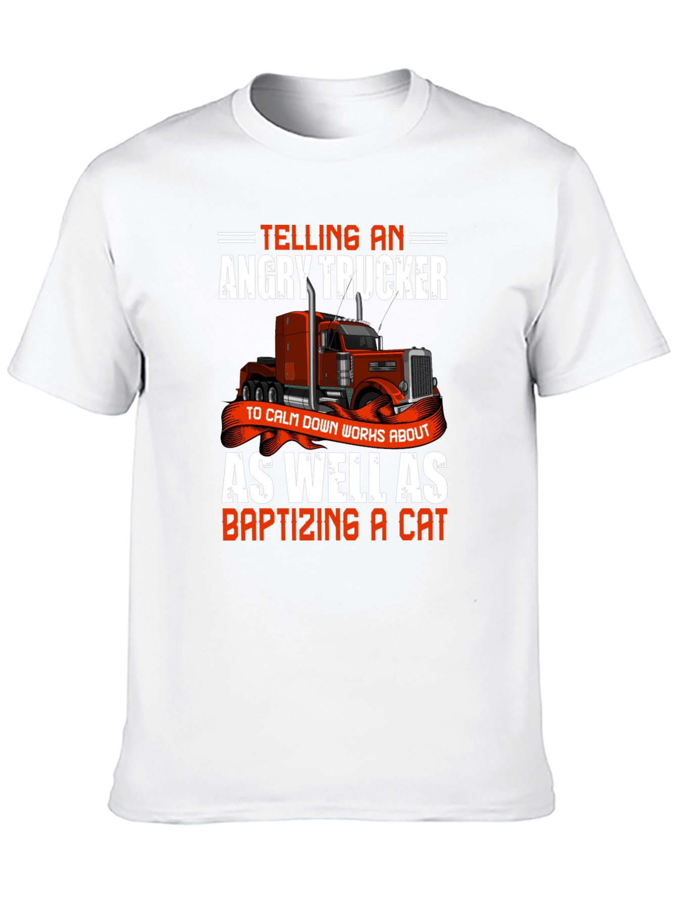 Angry Trucker T-Shirt - Novelty Graphic Tee