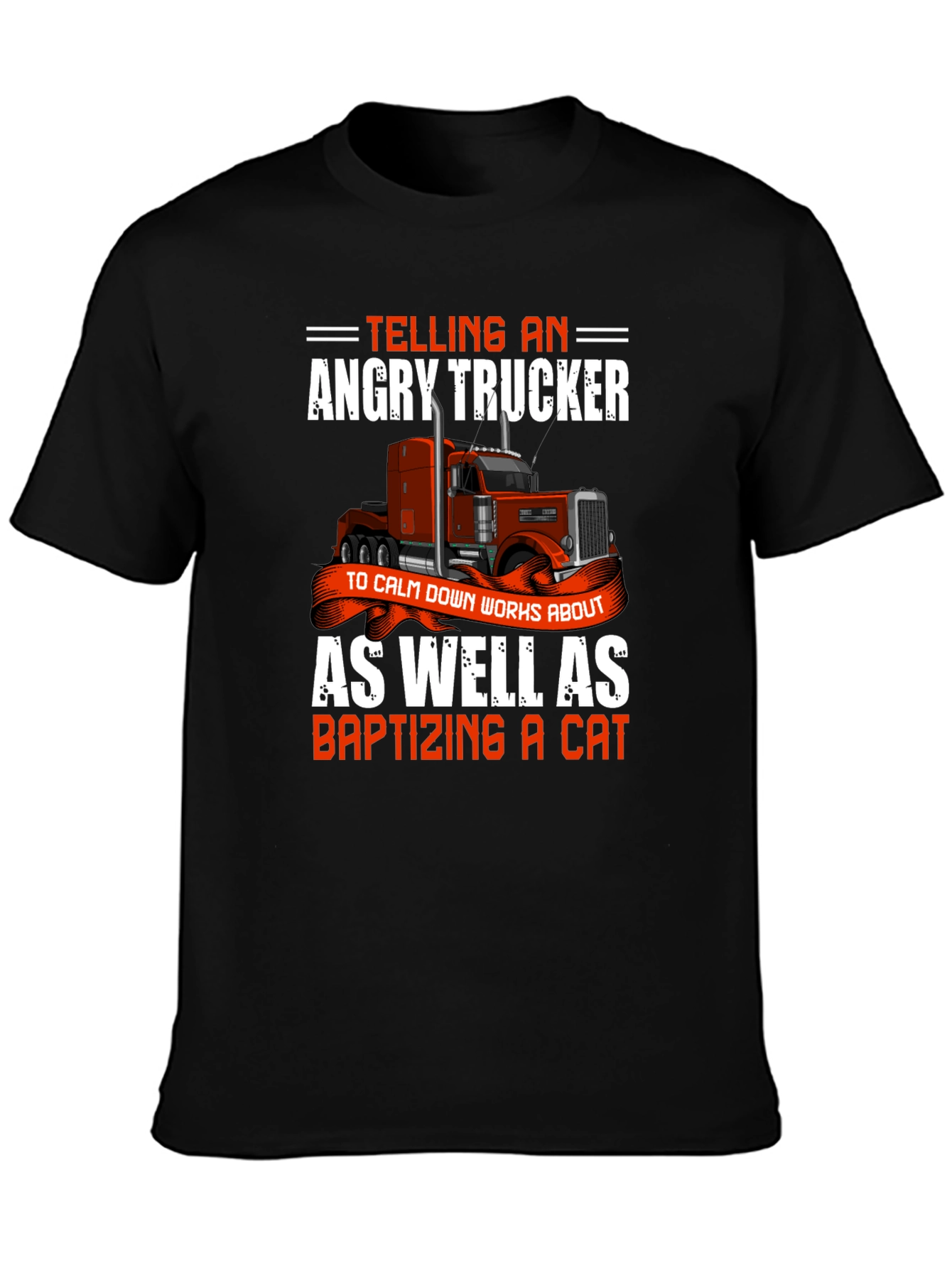 Angry Trucker T-Shirt - Novelty Graphic Tee