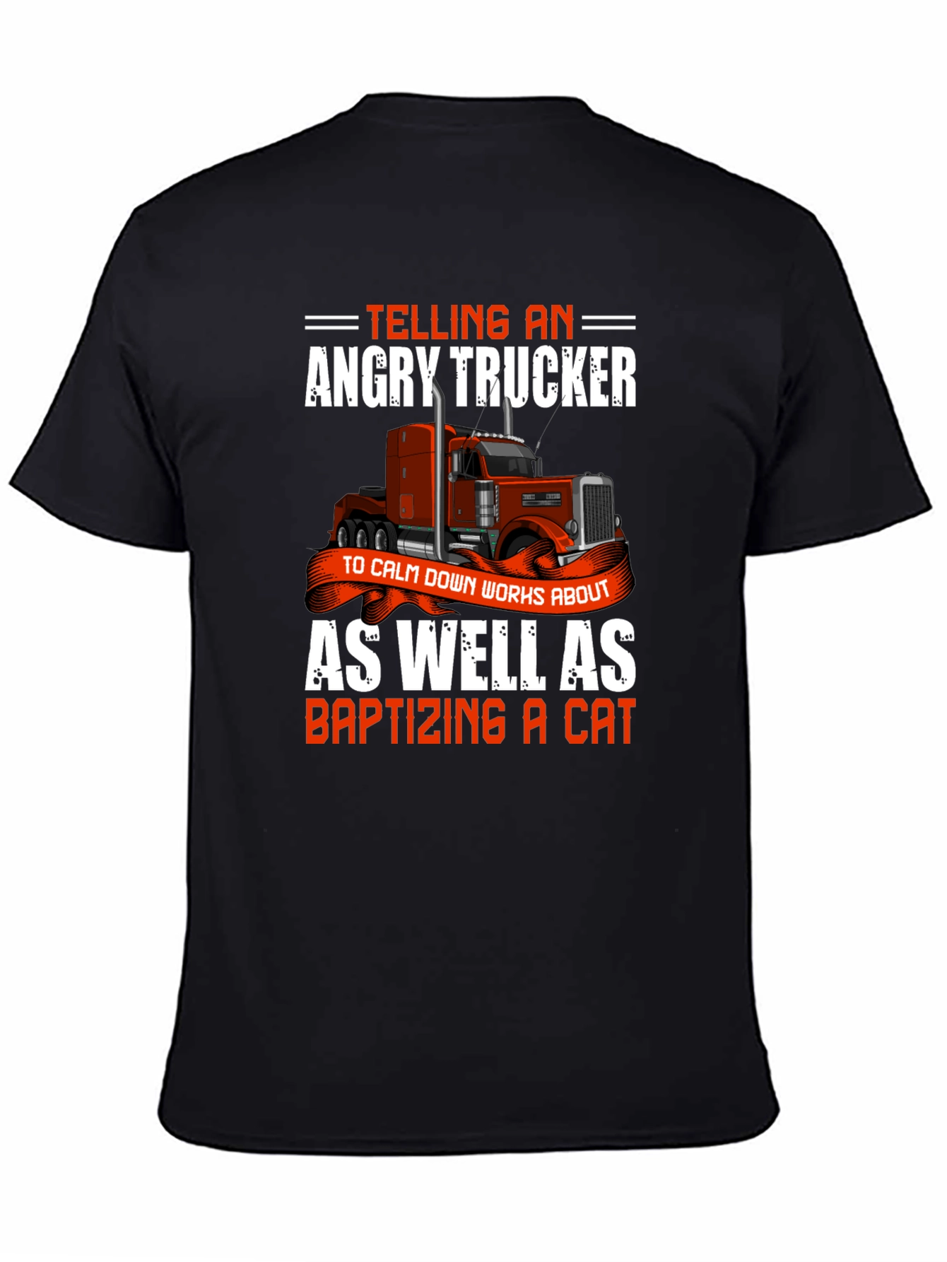 Angry Trucker T-Shirt - Novelty Graphic Tee