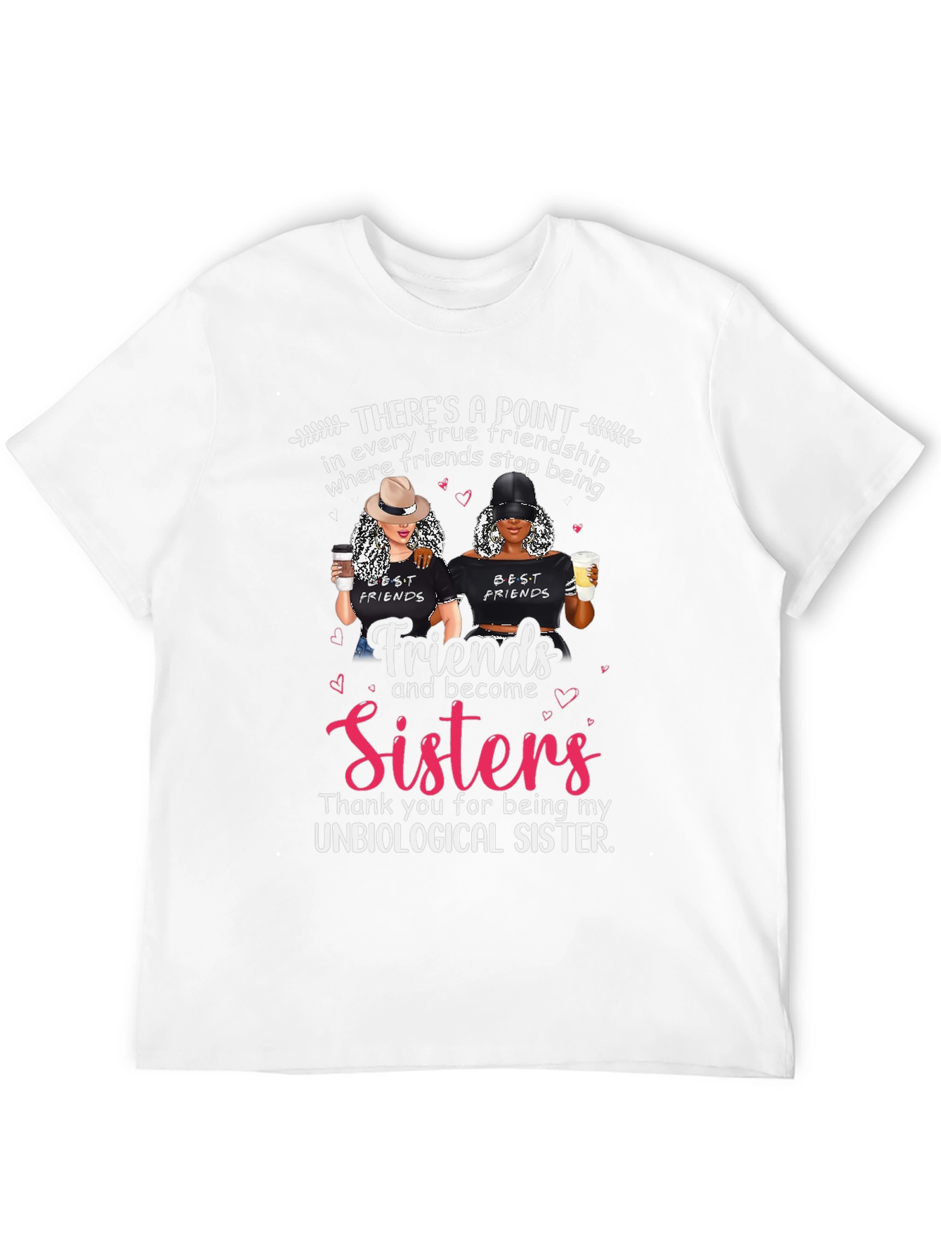 Best Friends Unbiological Sister Graphic T-Shirt