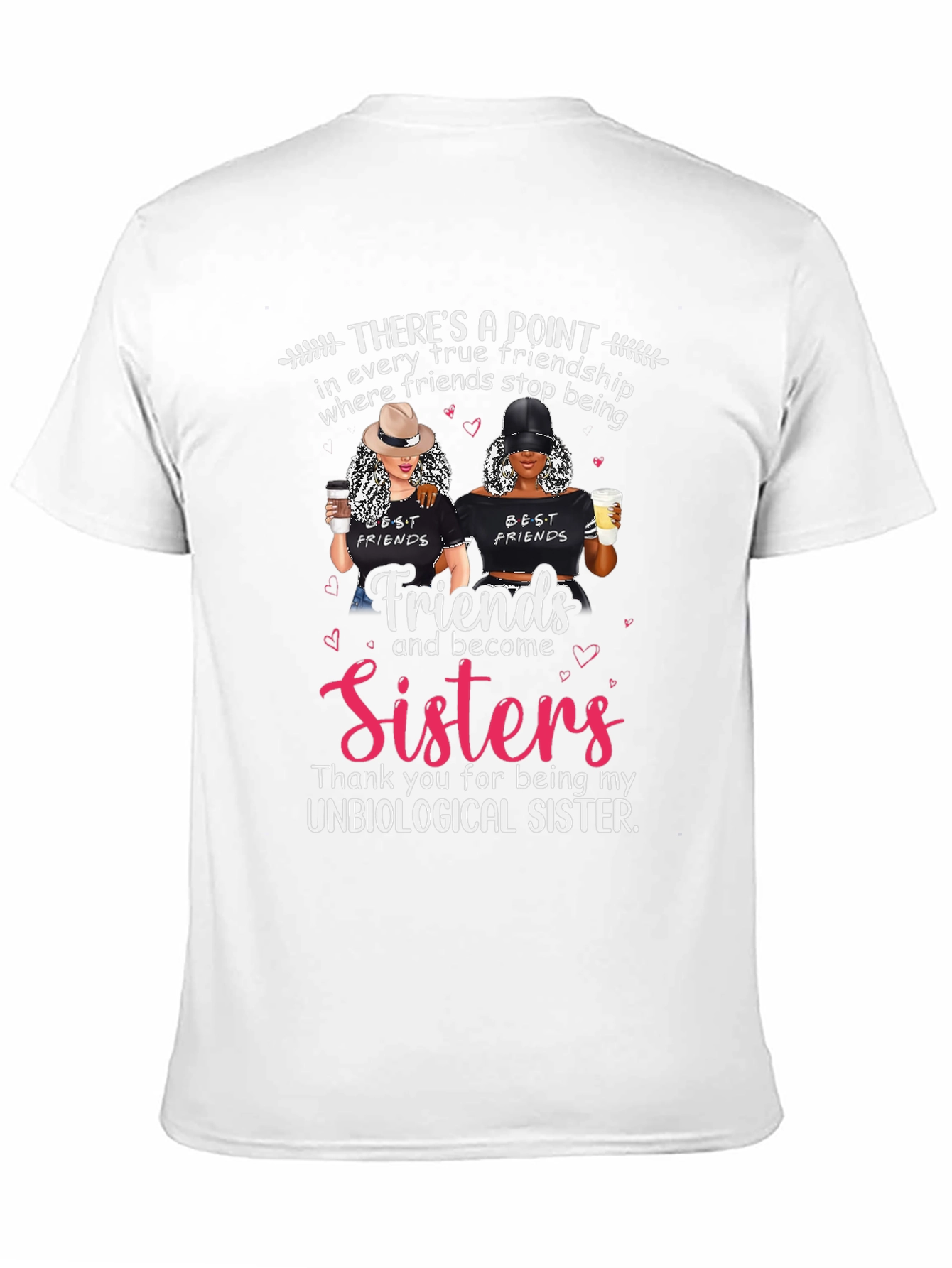 Best Friends Unbiological Sister Graphic T-Shirt