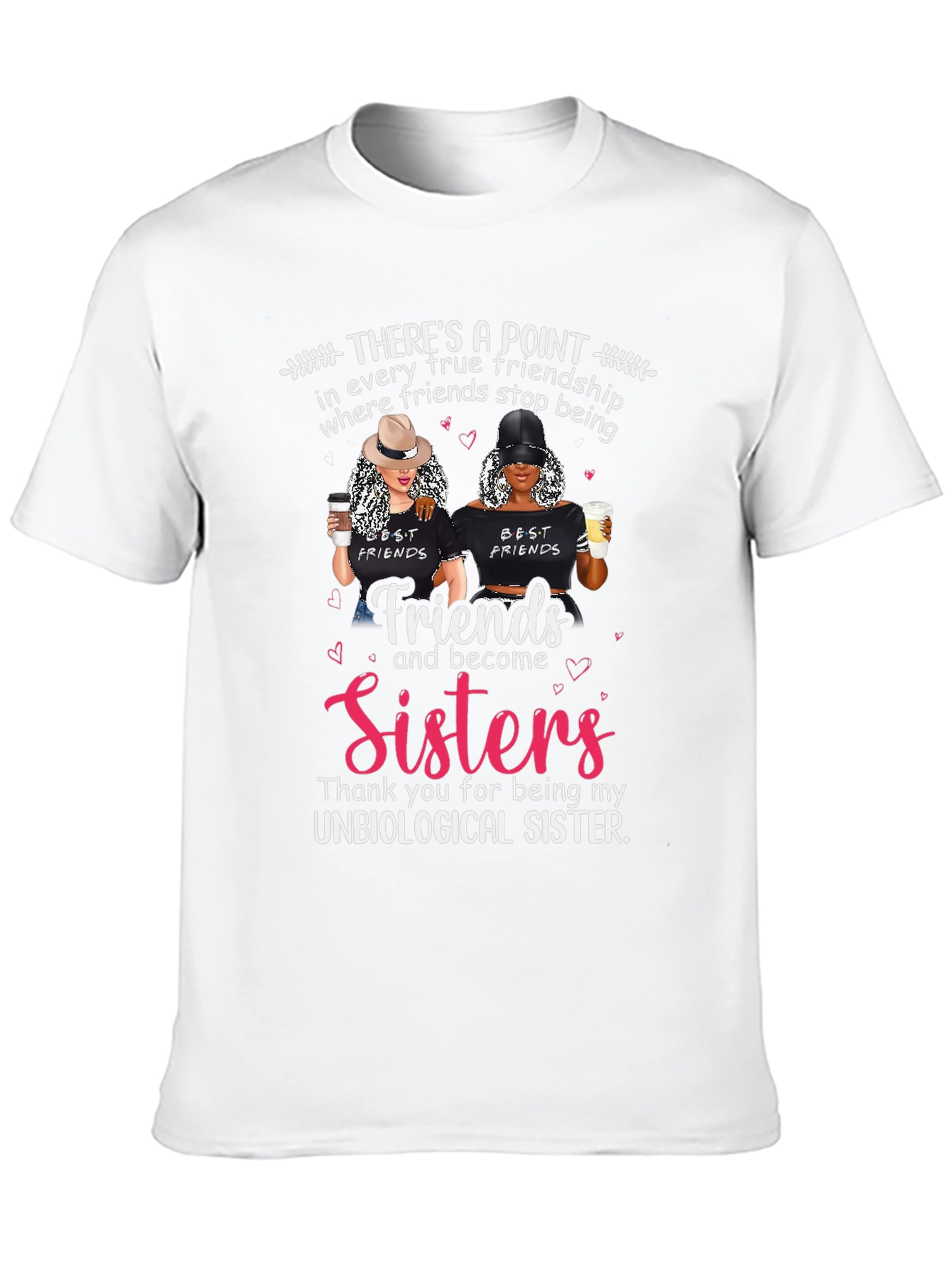 Best Friends Unbiological Sister Graphic T-Shirt