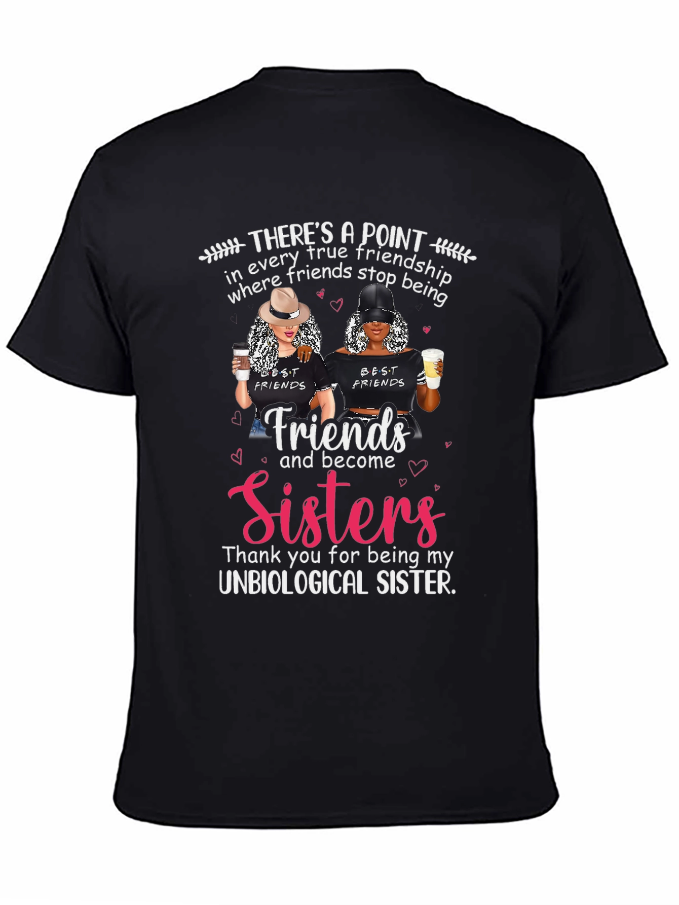 Best Friends Unbiological Sister Graphic T-Shirt