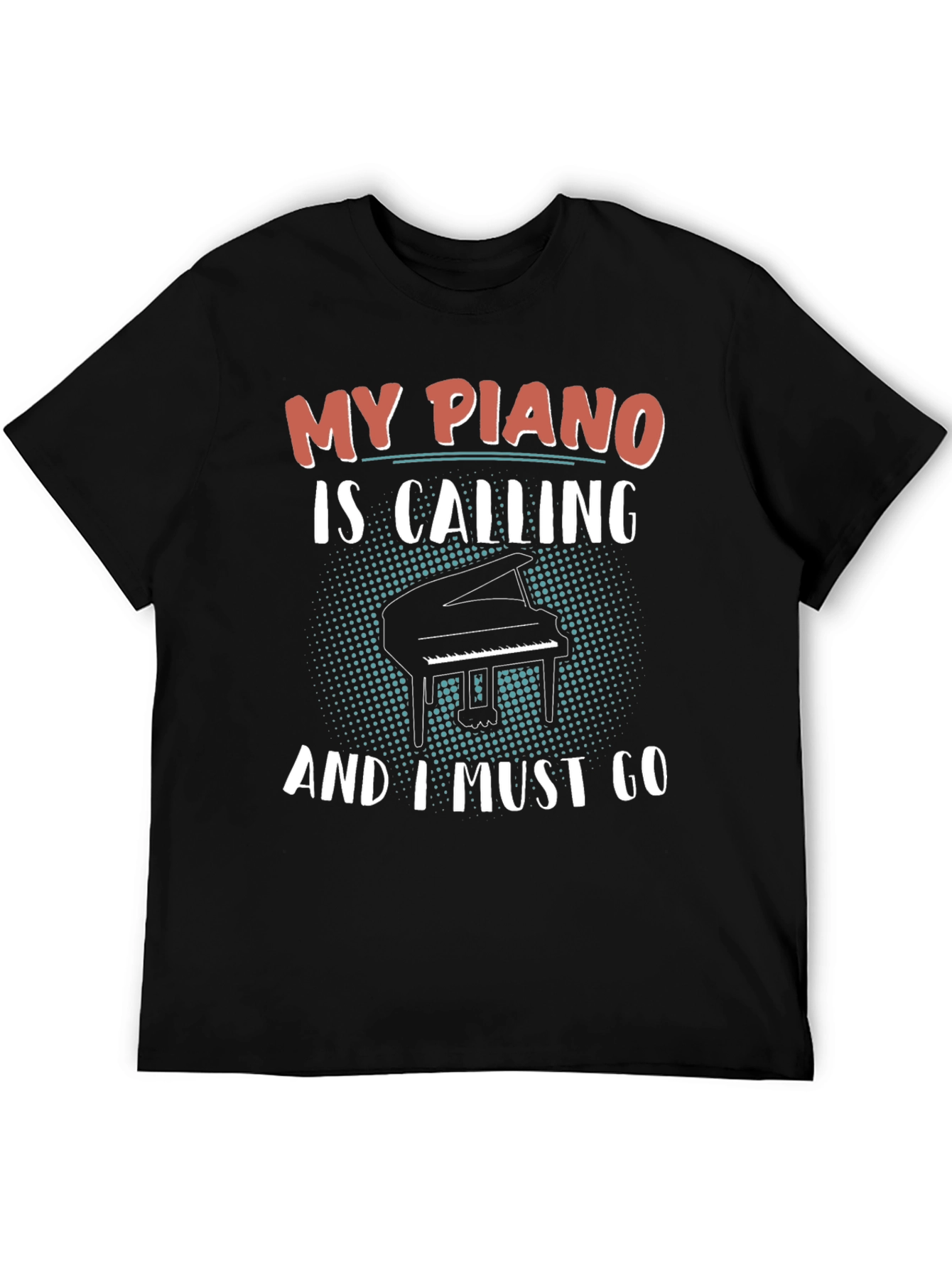 My Piano Is Calling Black T-Shirt