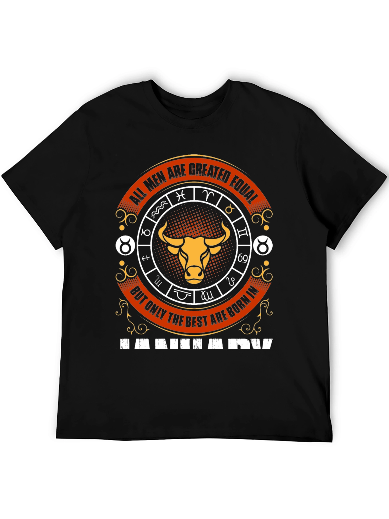 Taurus Zodiac T-Shirt - All Men Are Created Equal
