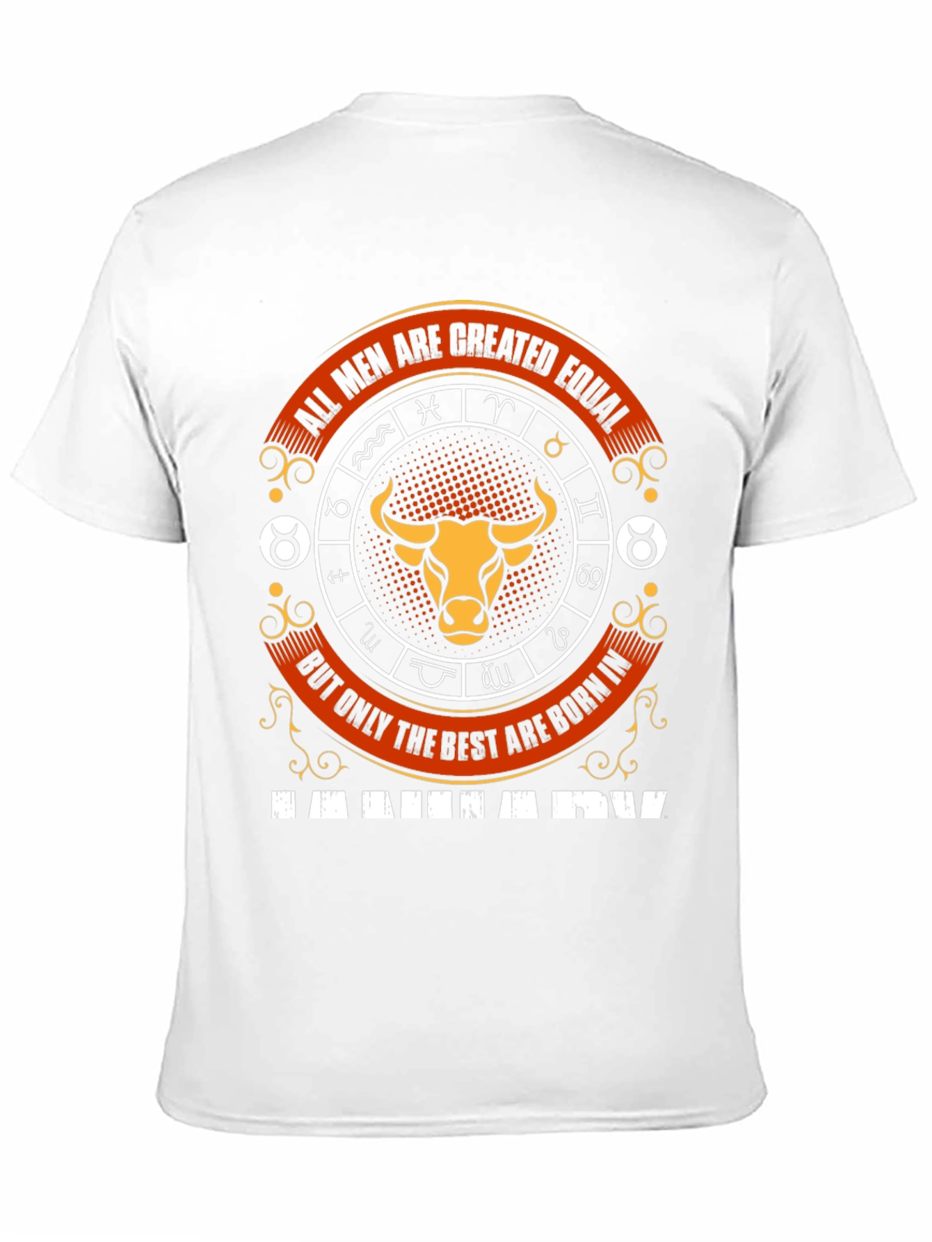 Taurus Zodiac T-Shirt - All Men Are Created Equal