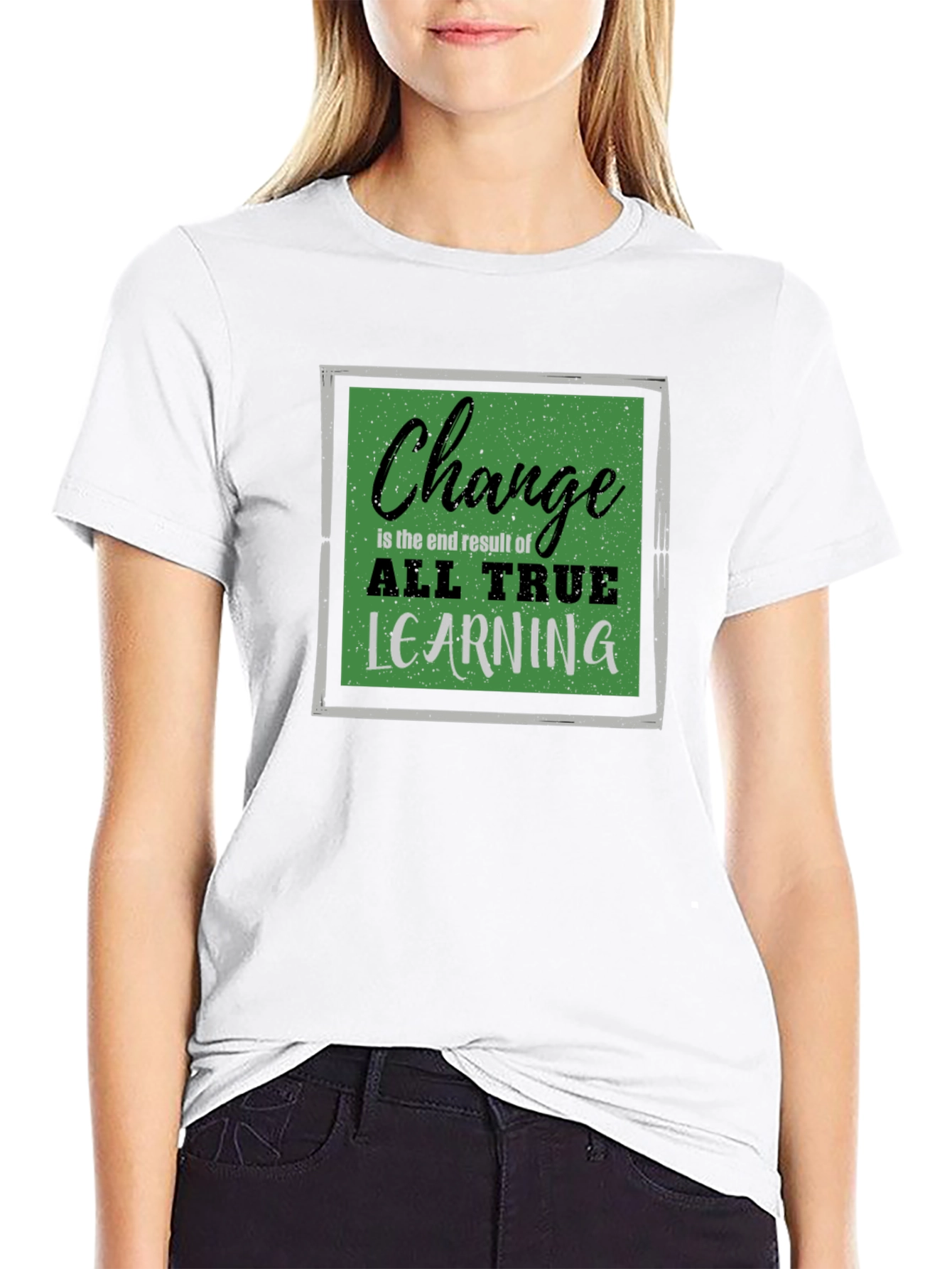 Change All True Learning T-Shirt