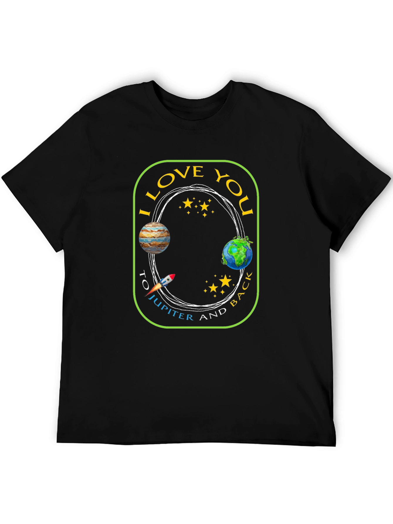 I Love You to Jupiter and Back T-Shirt