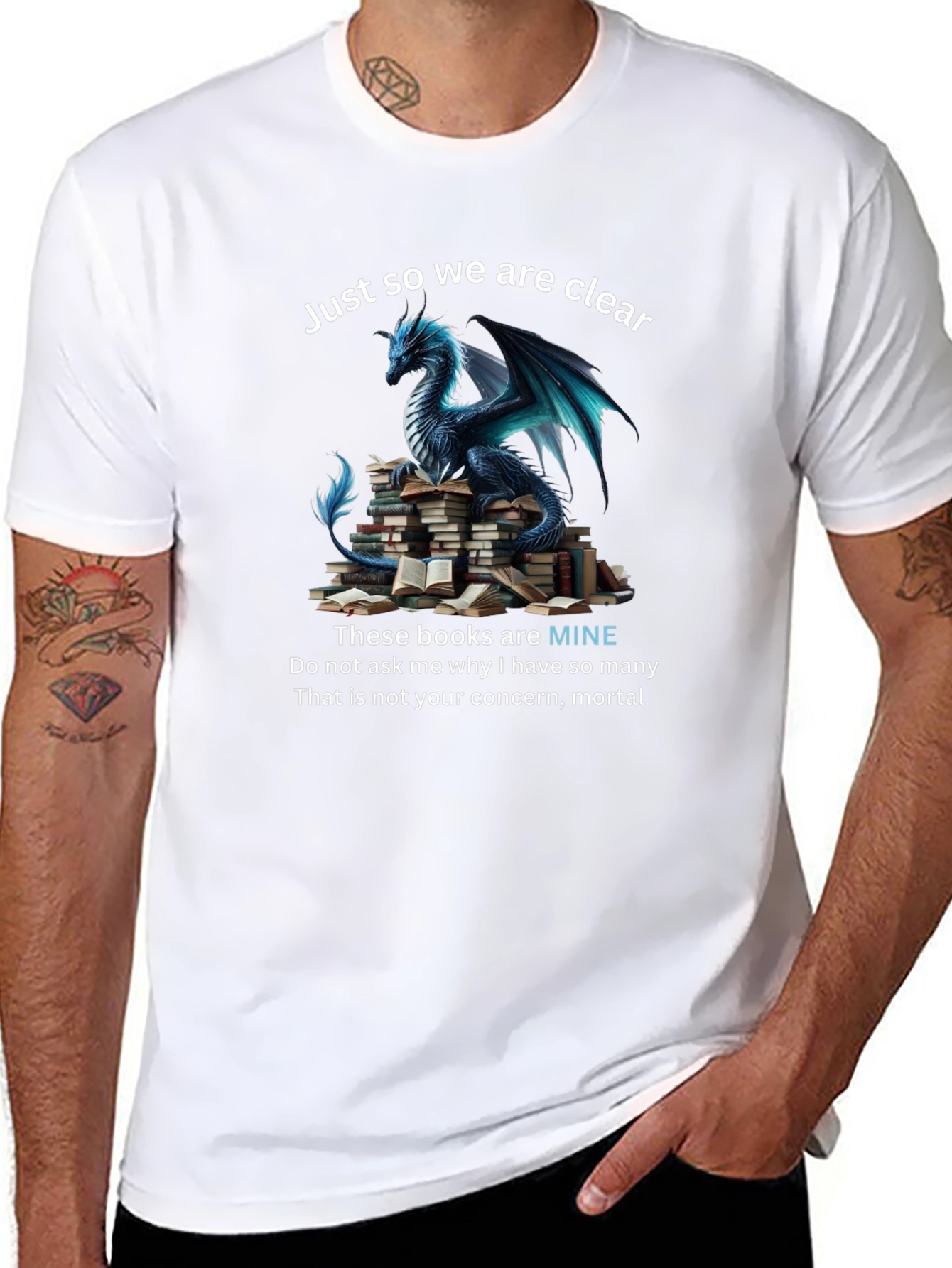 Dragon & Books T-Shirt: Just So We Are Clear