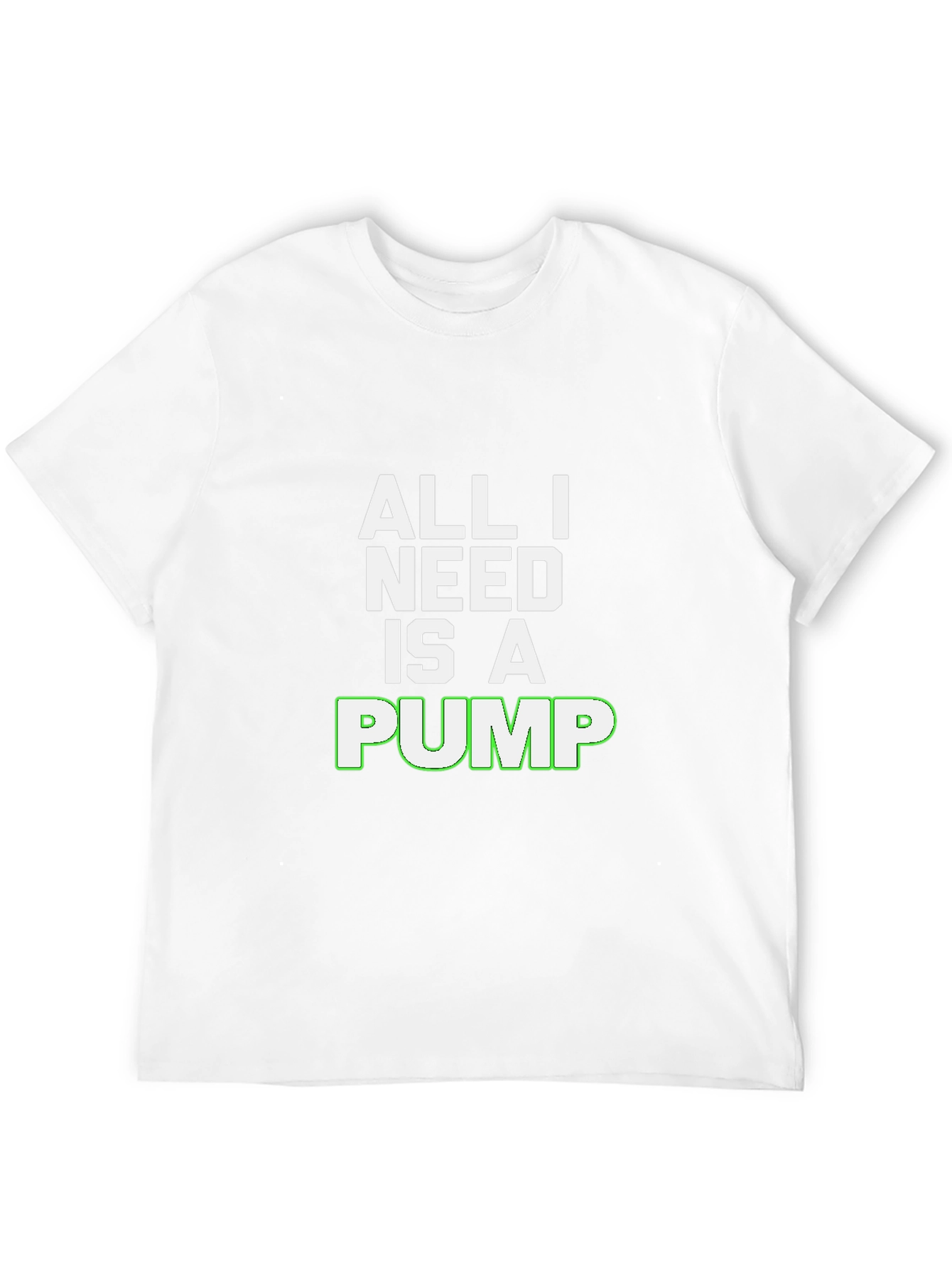 All I Need Is A Pump Black T-Shirt