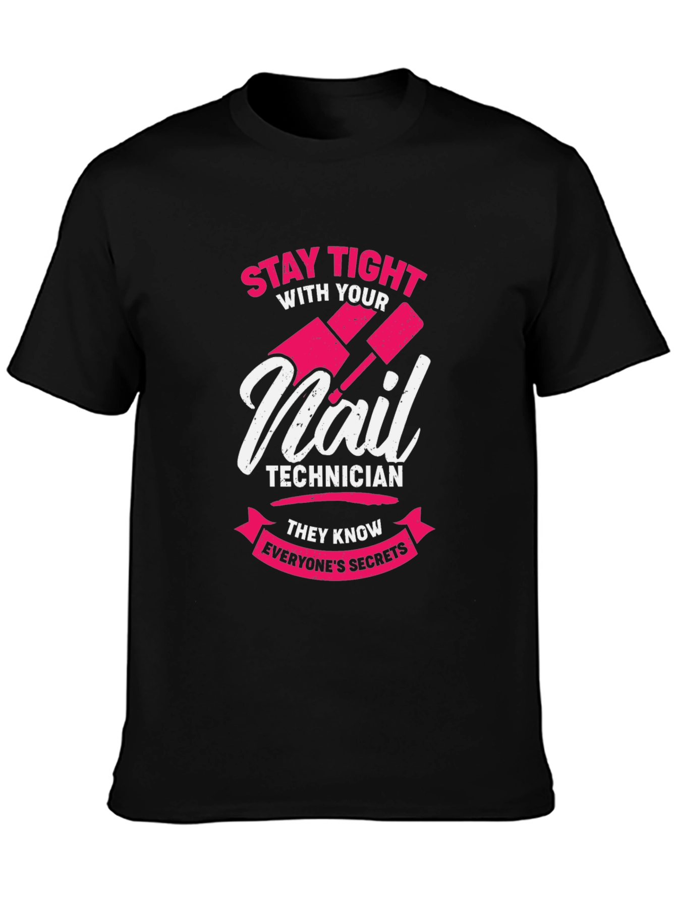 Nail Technician Secrets T-Shirt