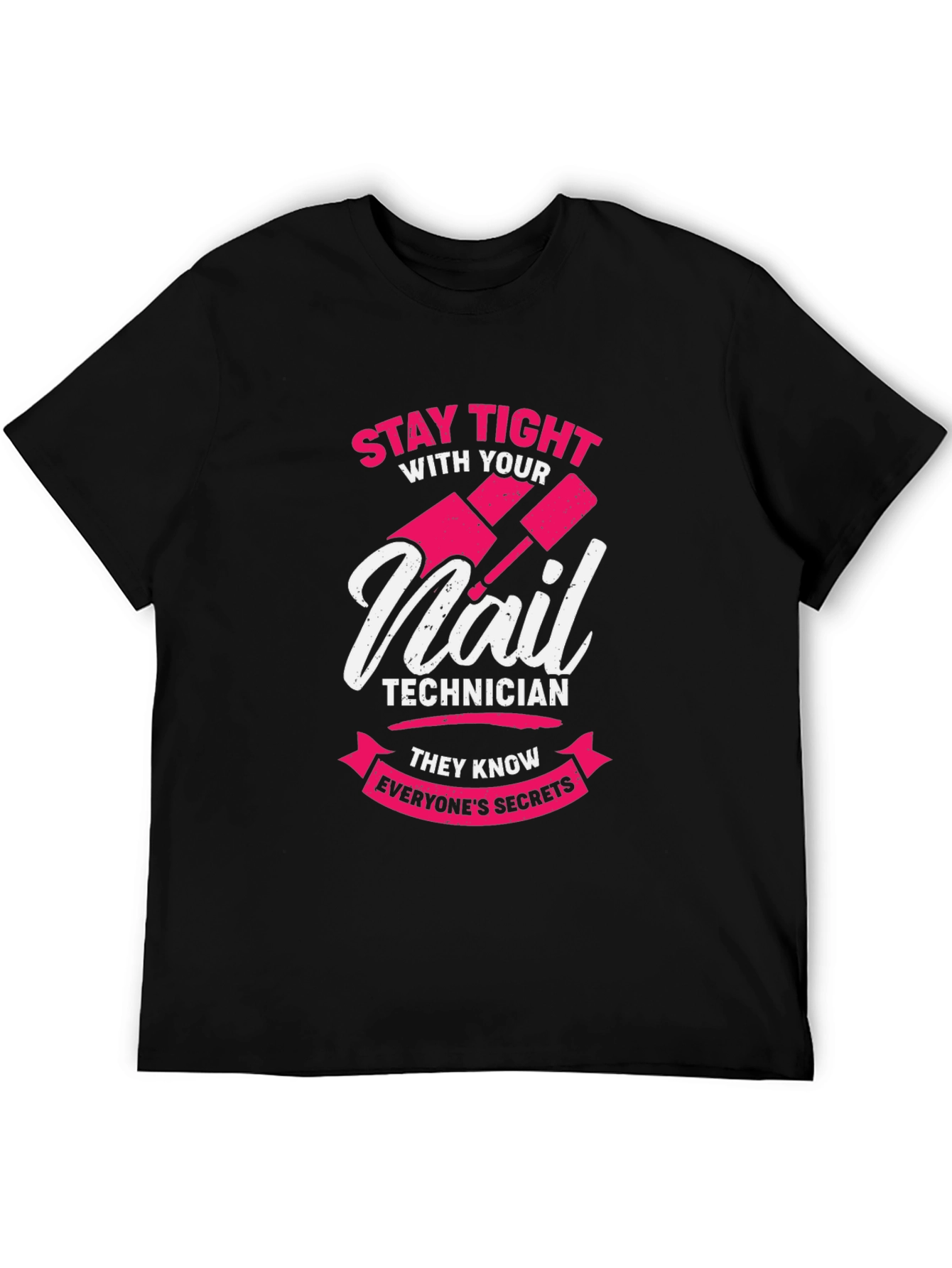 Nail Technician Secrets T-Shirt