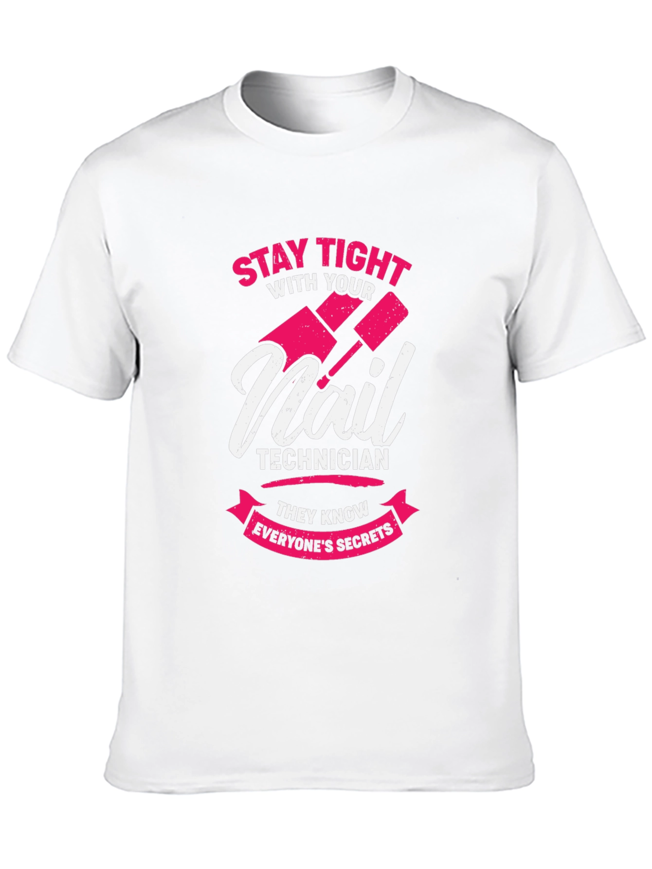 Nail Technician Secrets T-Shirt