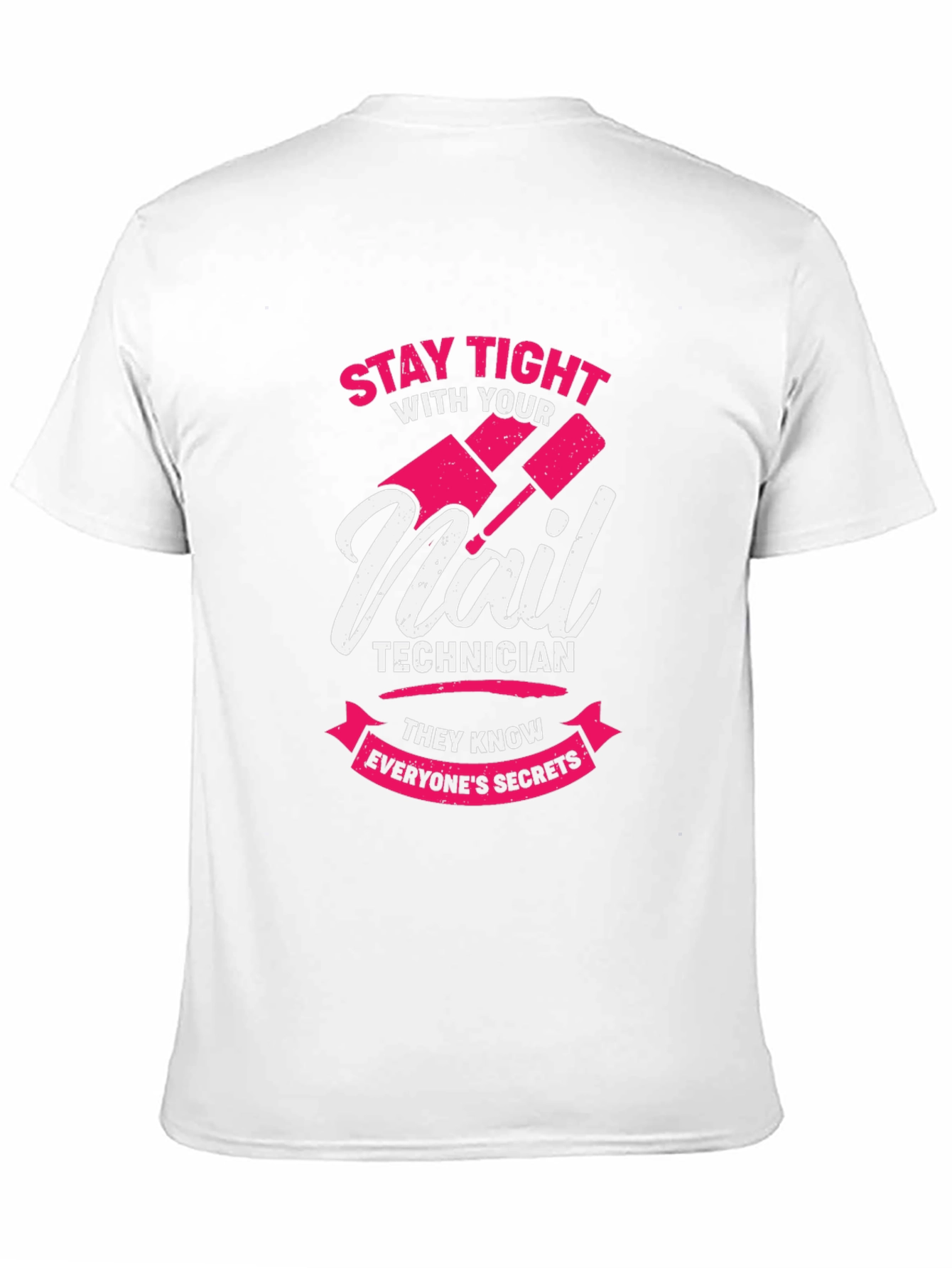 Nail Technician Secrets T-Shirt