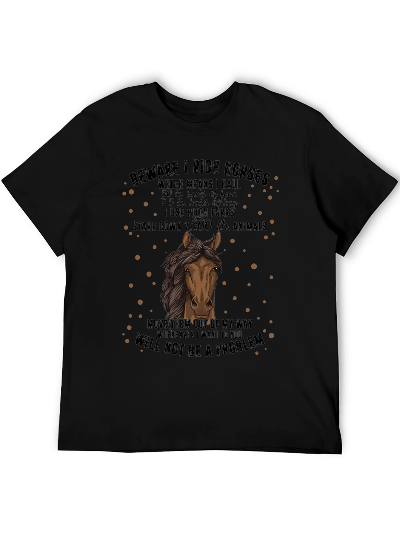 Beware I Ride Horses Graphic T-Shirt
