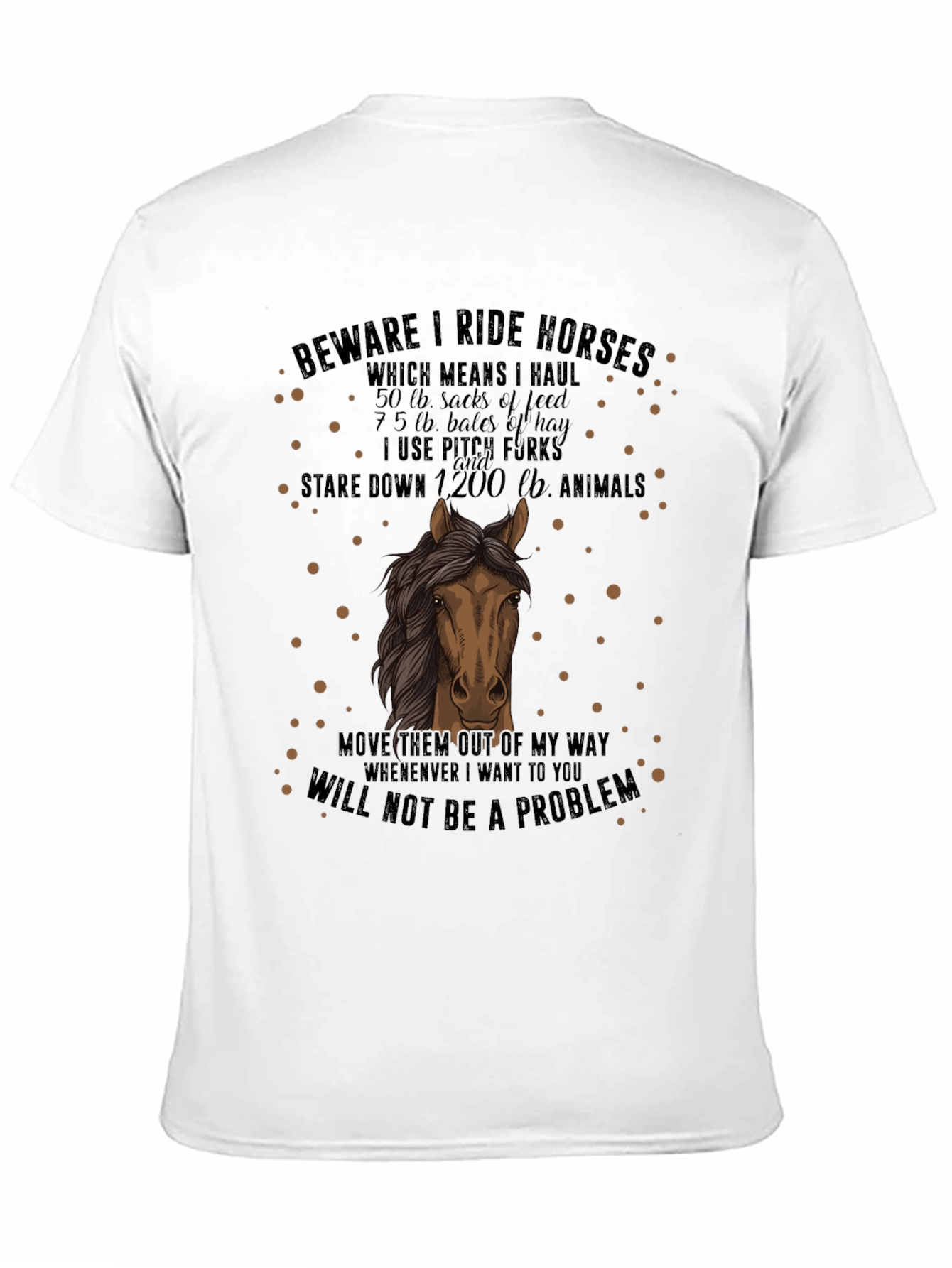 Beware I Ride Horses Graphic T-Shirt