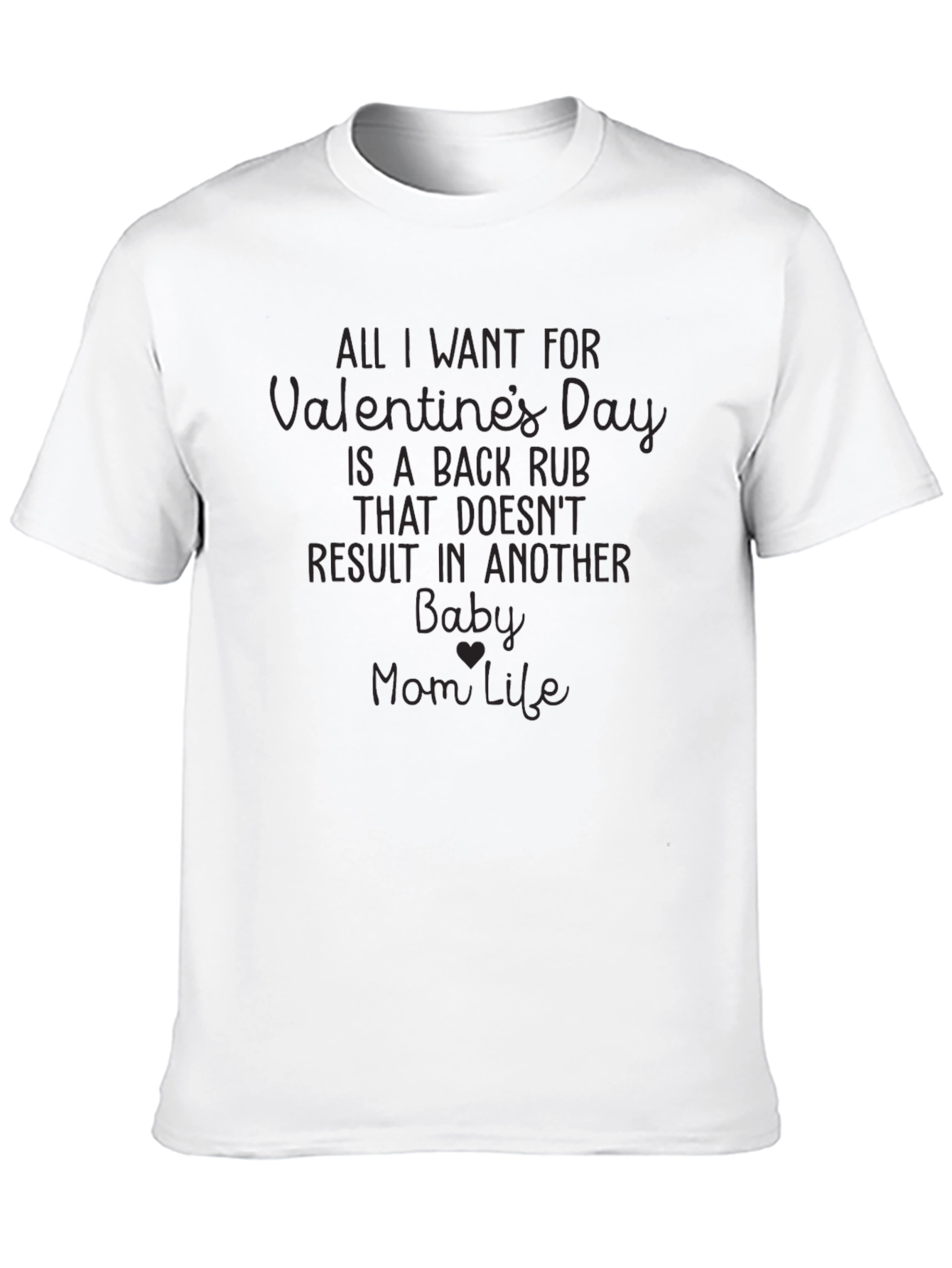 Valentines Back Rub Funny Mom T-Shirt