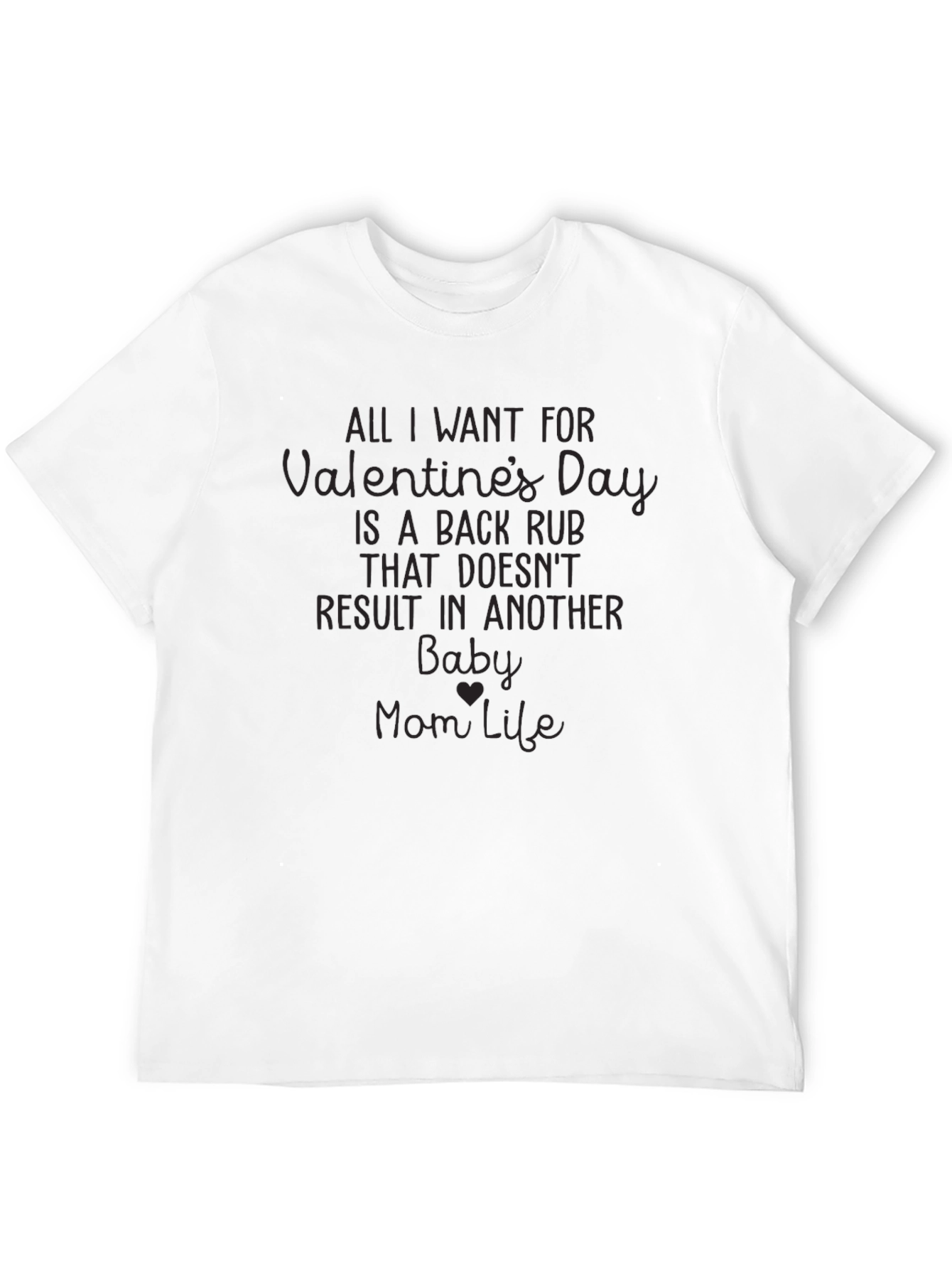 Valentines Back Rub Funny Mom T-Shirt