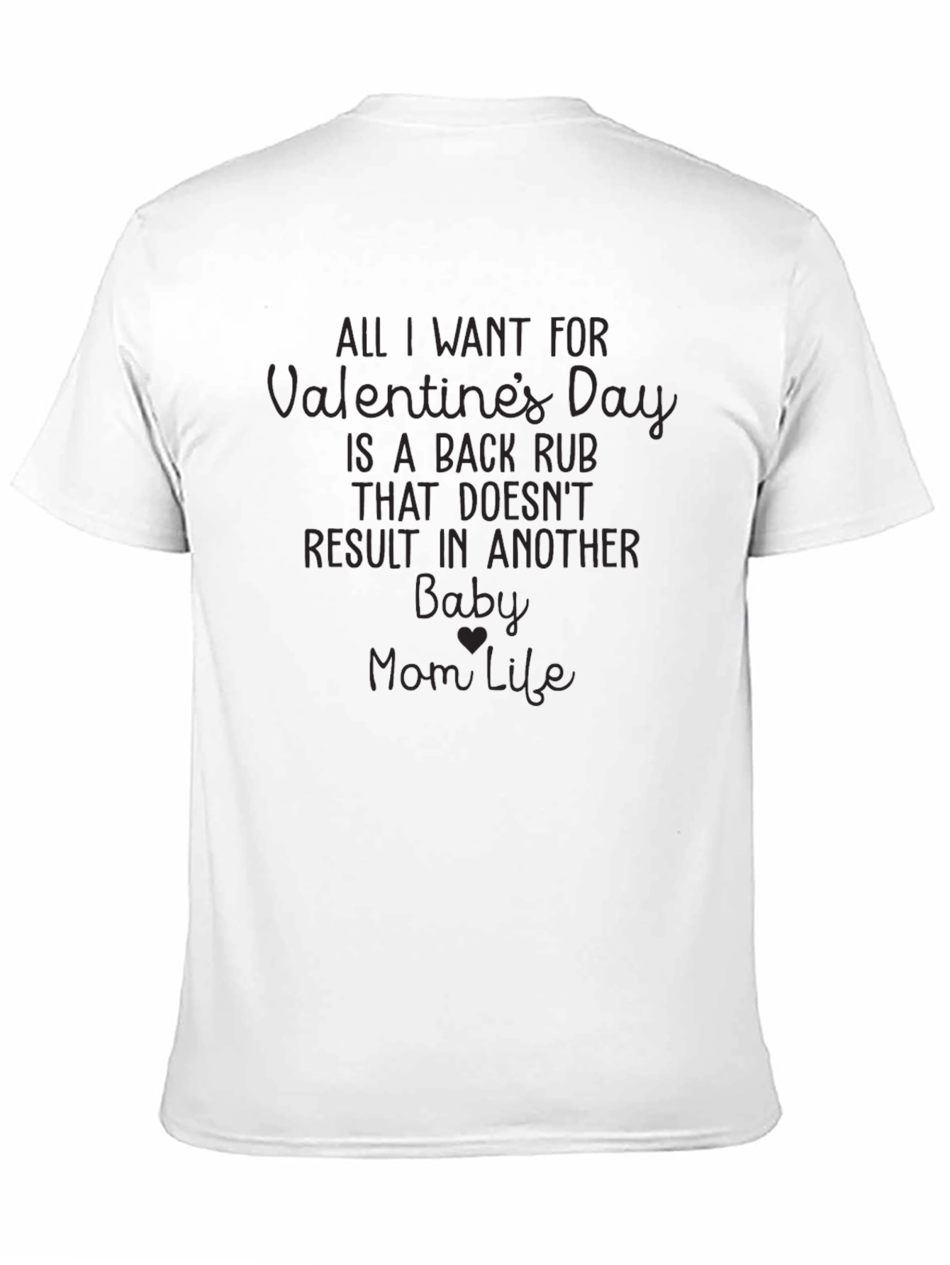 Valentines Back Rub Funny Mom T-Shirt