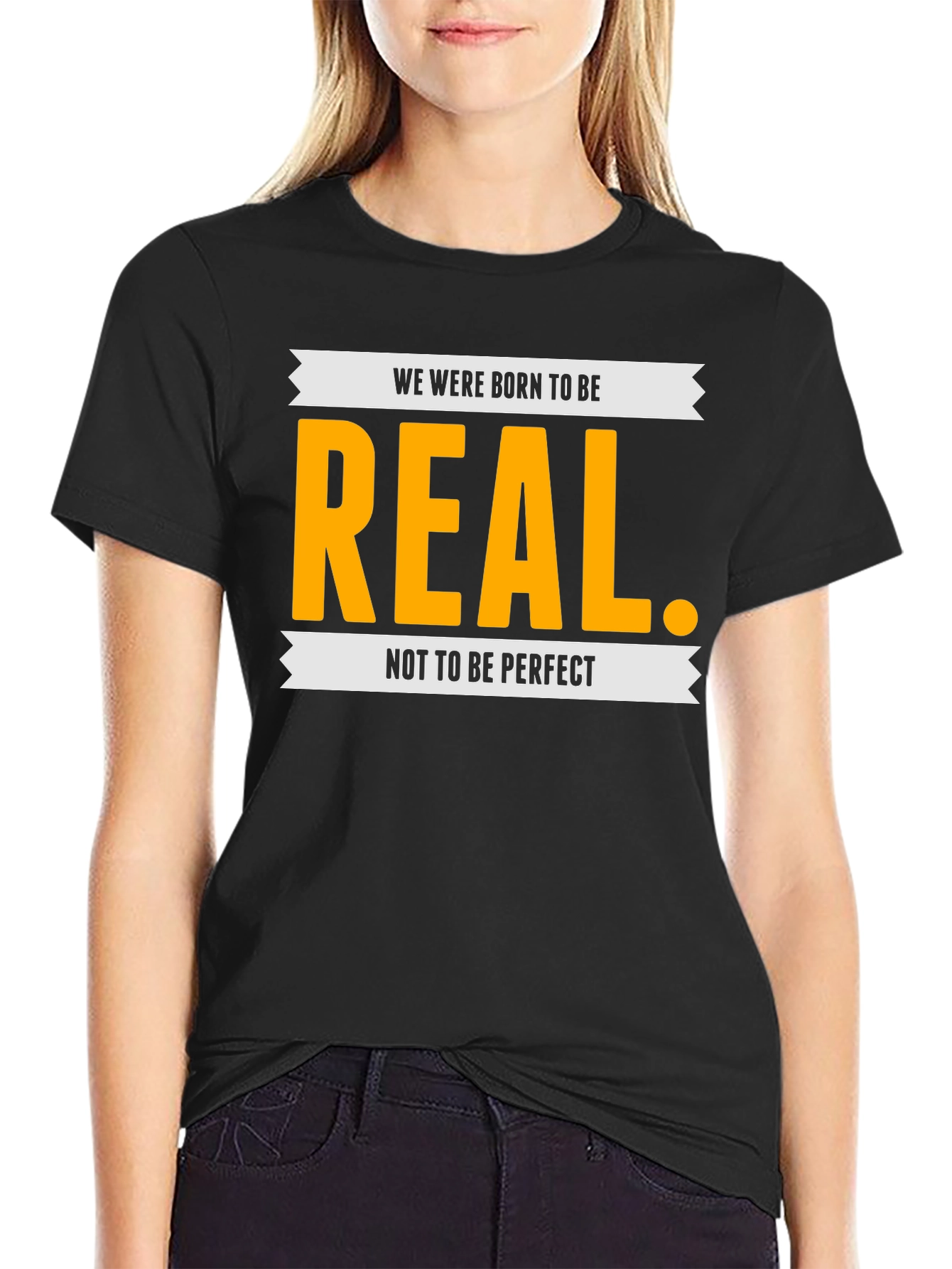 Be Real T-Shirt - Inspiring Graphic Tee