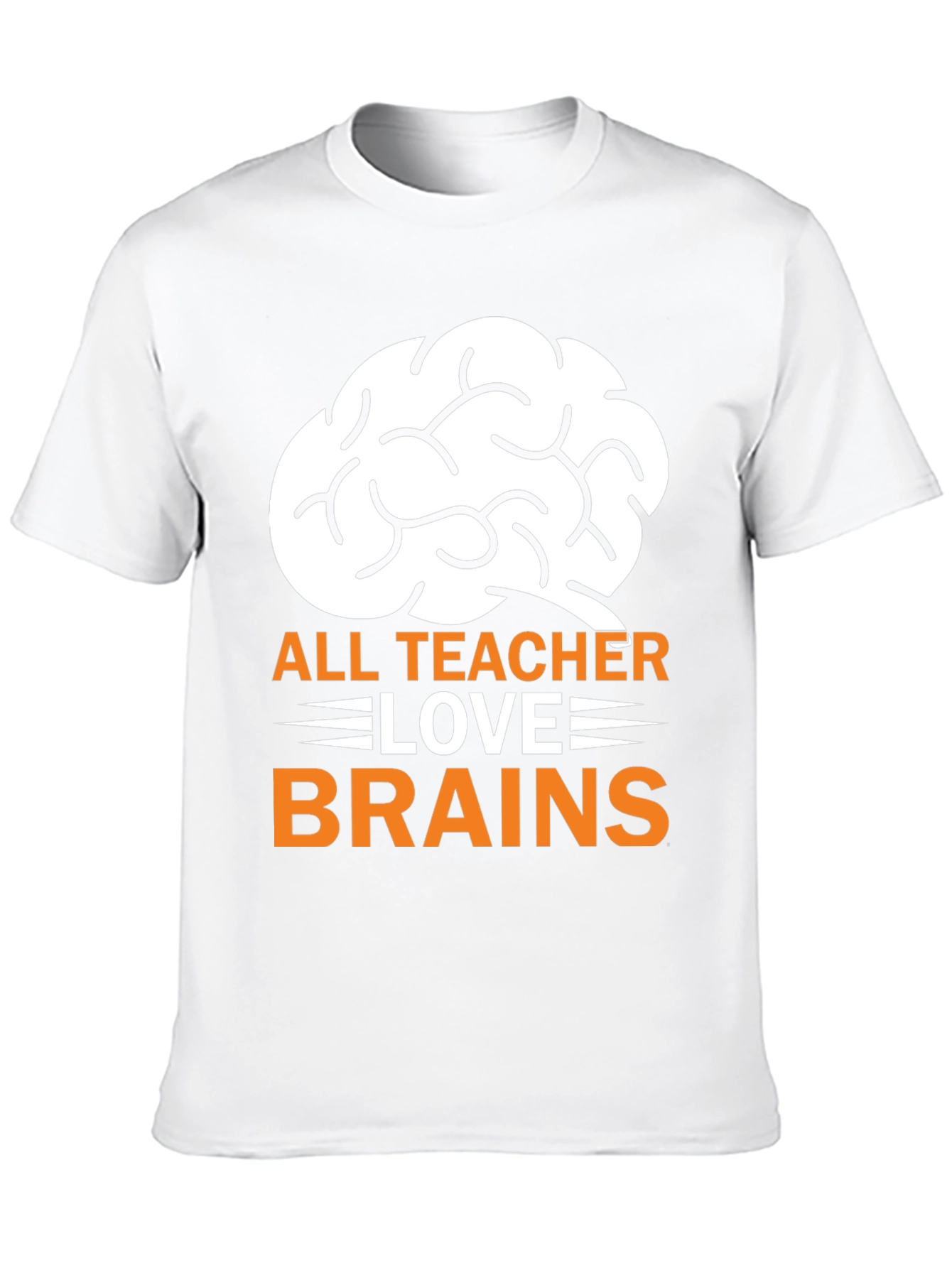All Teachers Love Brains T-Shirt