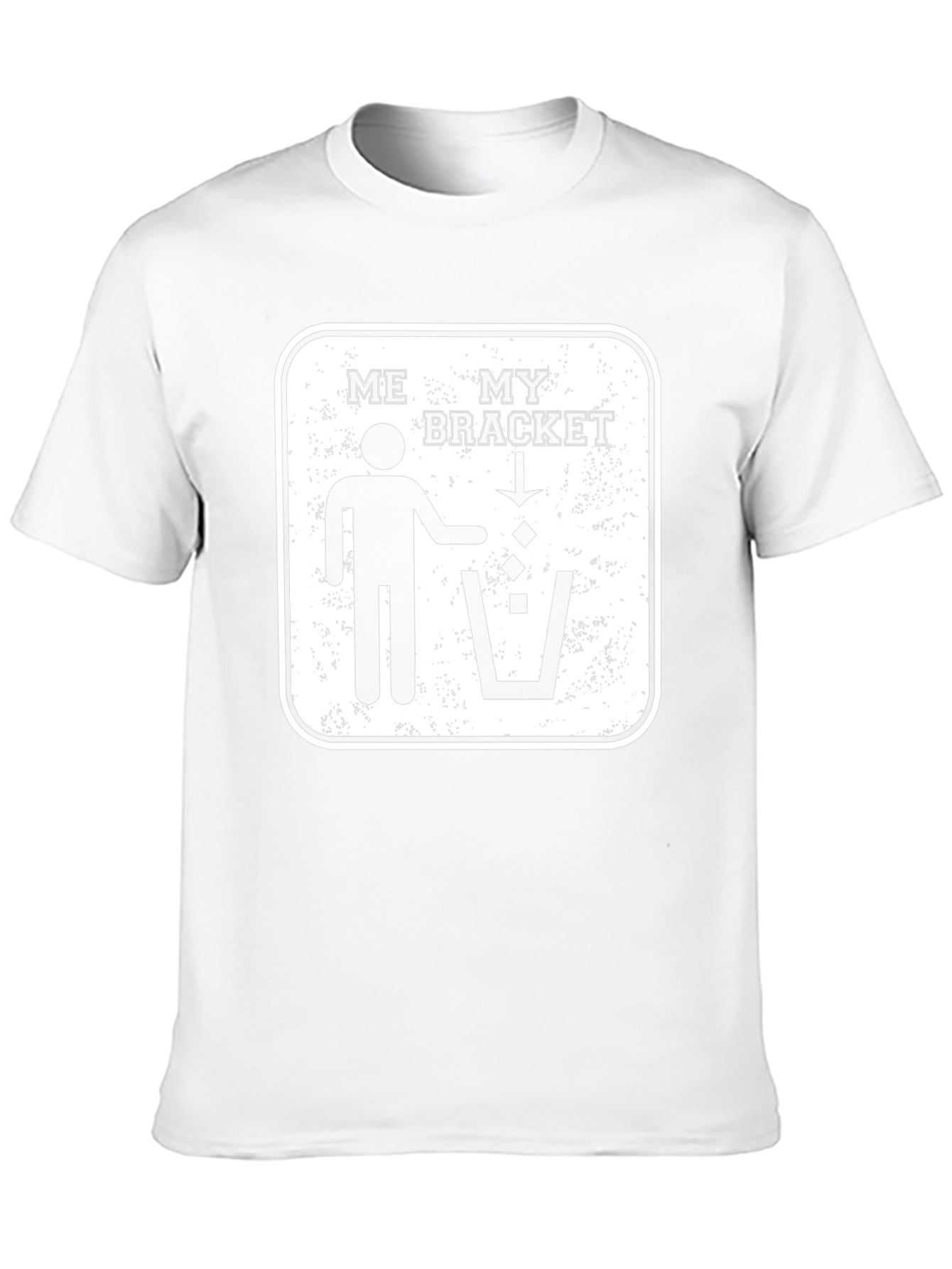 Funny March Madness T-Shirt - ME MY BRACKET