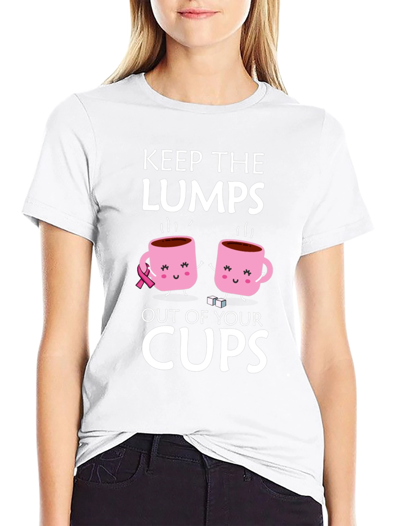 Keep the Lumps Out of Your Cups T-Shirt