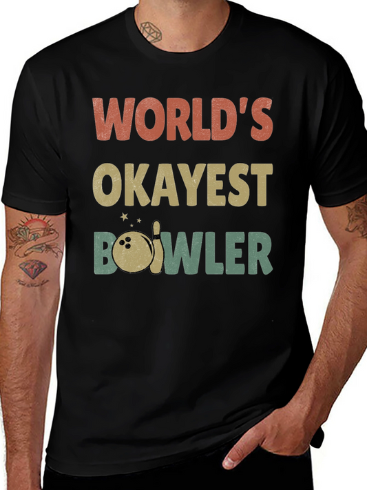 Worlds Okayest Bowler T-Shirt