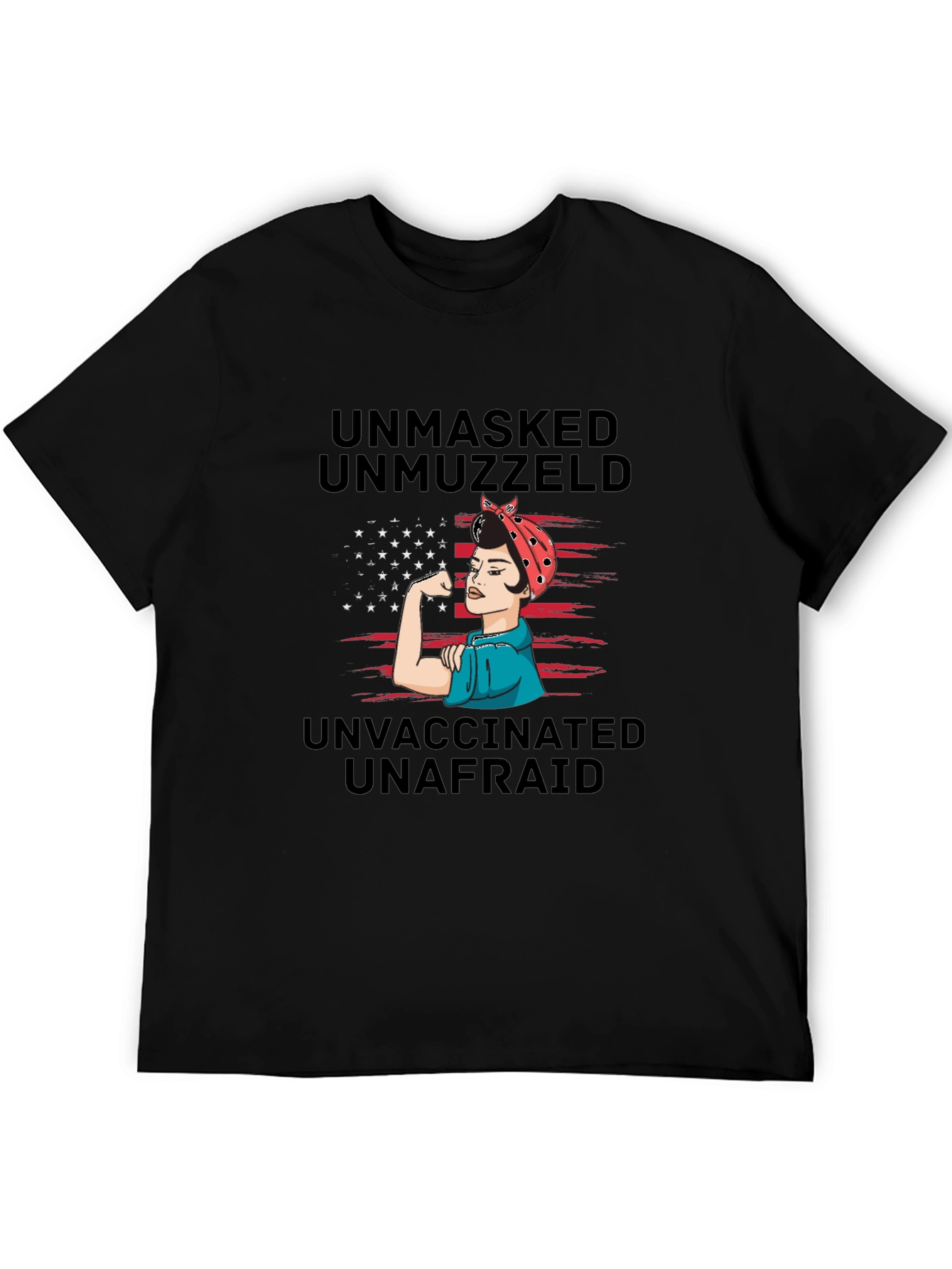 Unmasked Unmuzzled Unvaccinated T-Shirt
