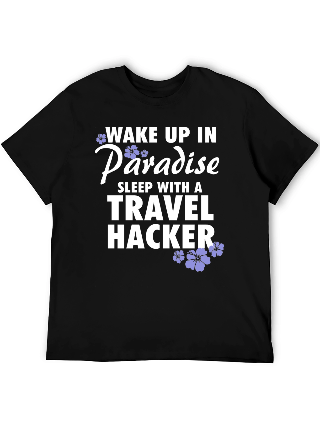 Wake Up In Paradise T-Shirt