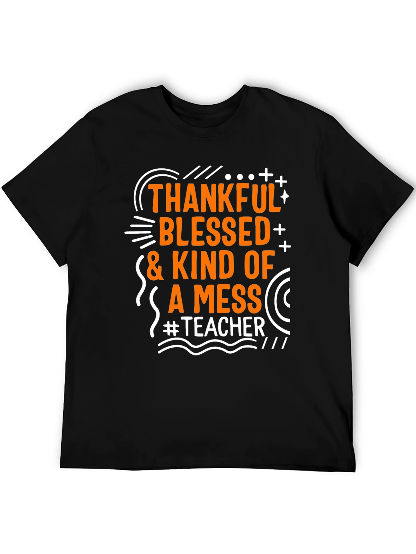 Thankful Blessed Messy Teacher T-Shirt