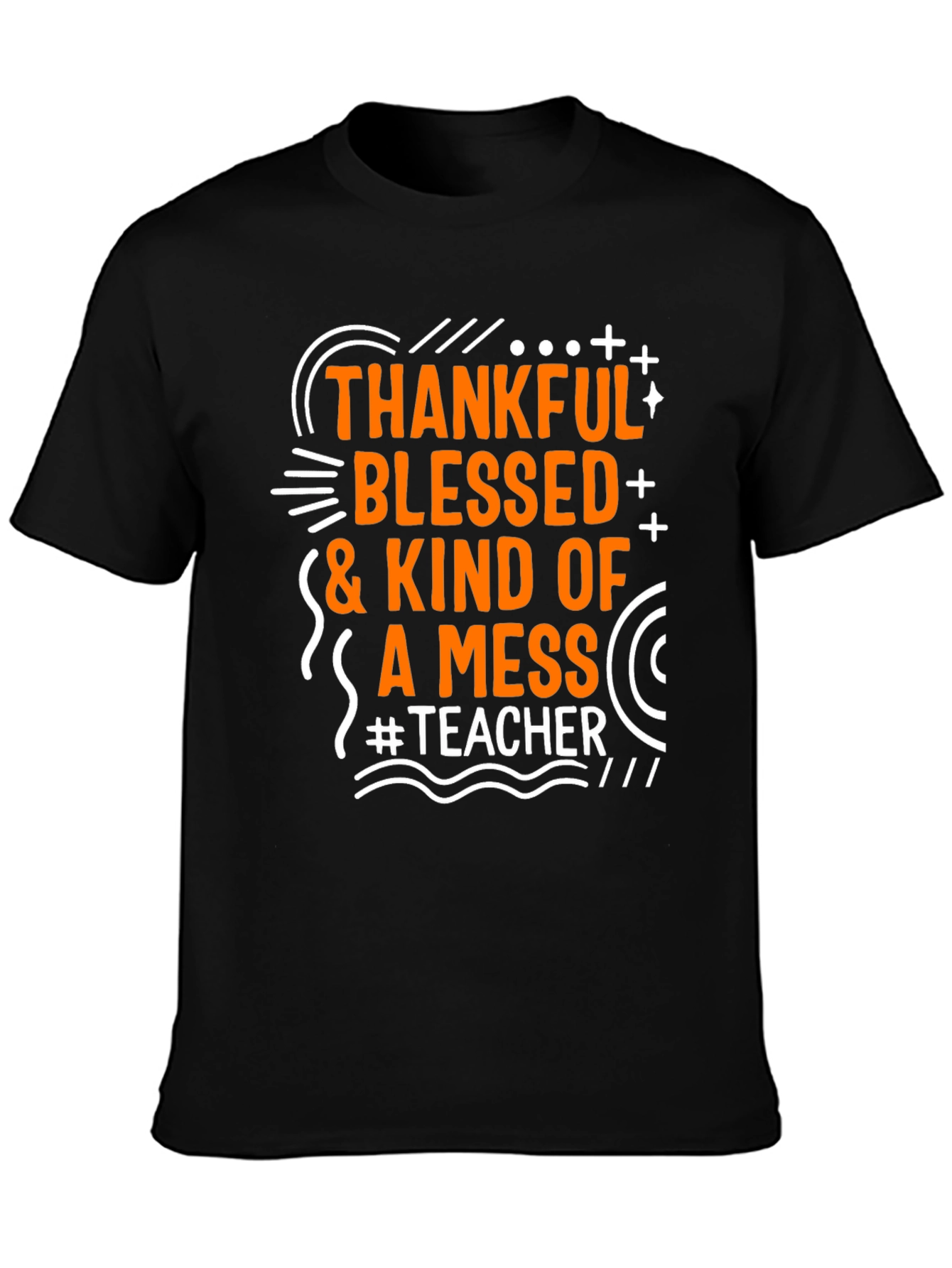 Thankful Blessed Messy Teacher T-Shirt