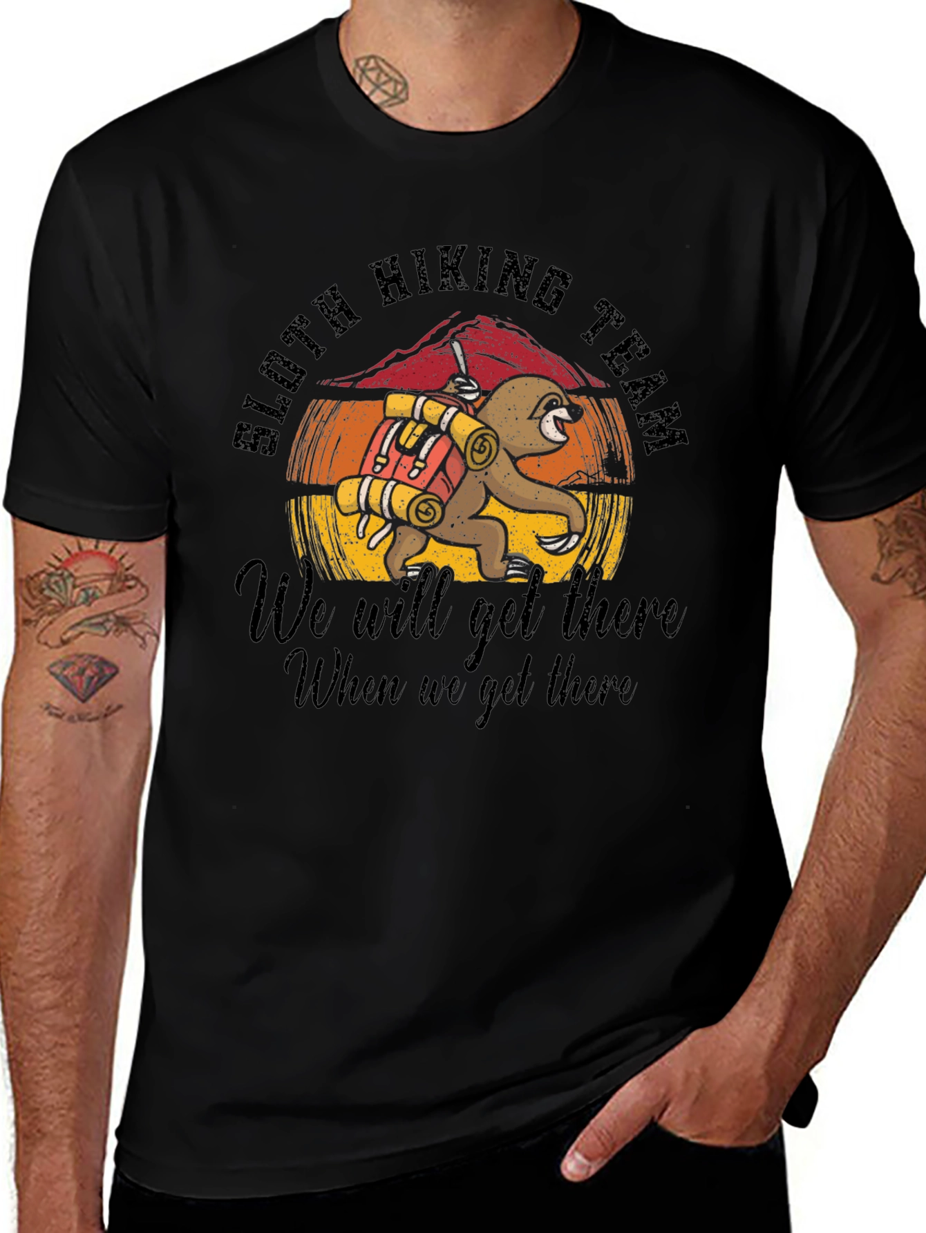 Sloth Hiking Team T-Shirt: We Will Get There!