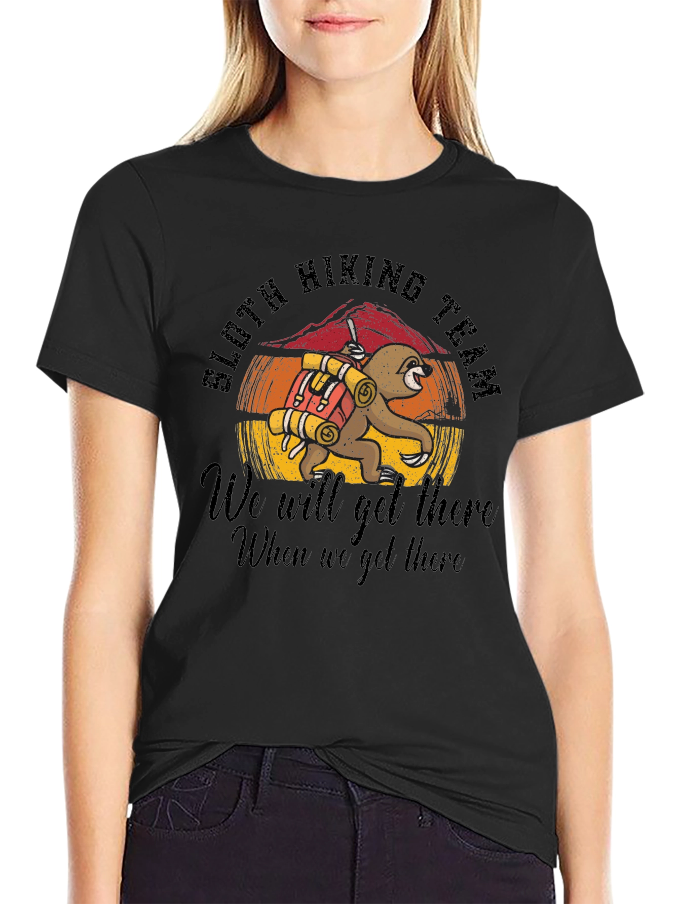 Sloth Hiking Team T-Shirt: We Will Get There!