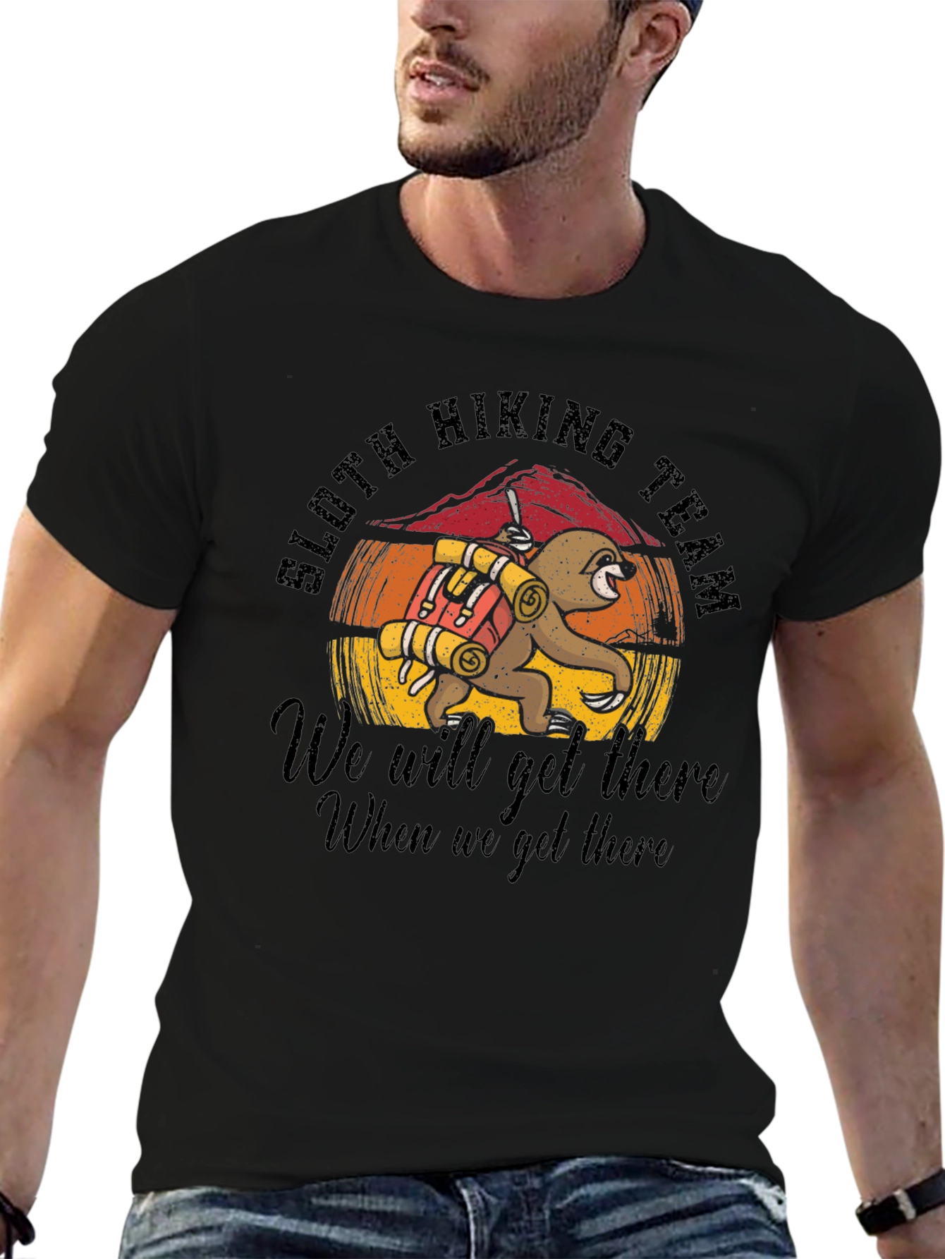 Sloth Hiking Team T-Shirt: We Will Get There!