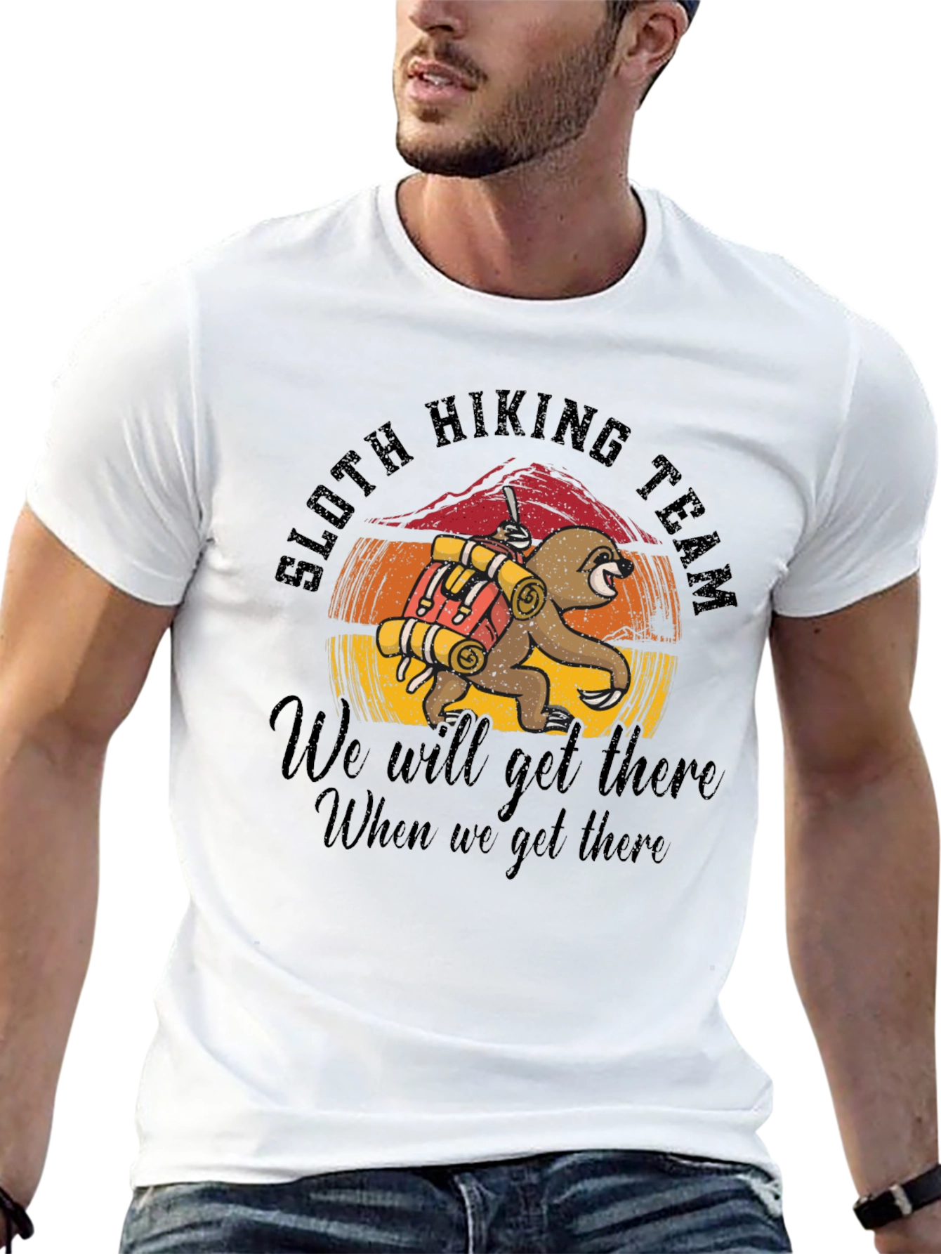 Sloth Hiking Team T-Shirt: We Will Get There!