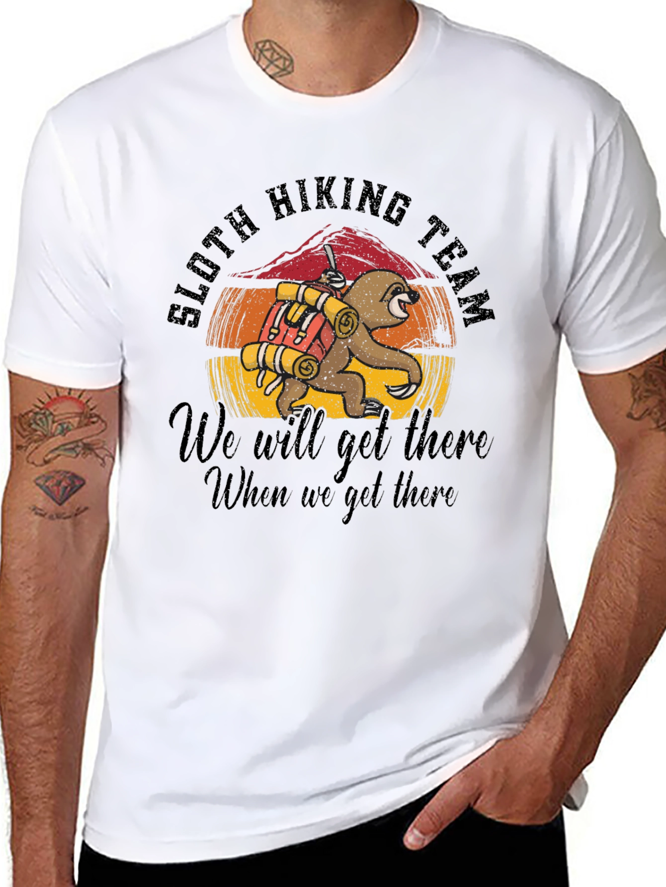 Sloth Hiking Team T-Shirt: We Will Get There!