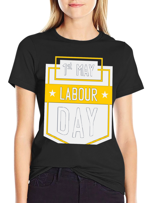Labour Day T-Shirt - 1st May Holiday Tee