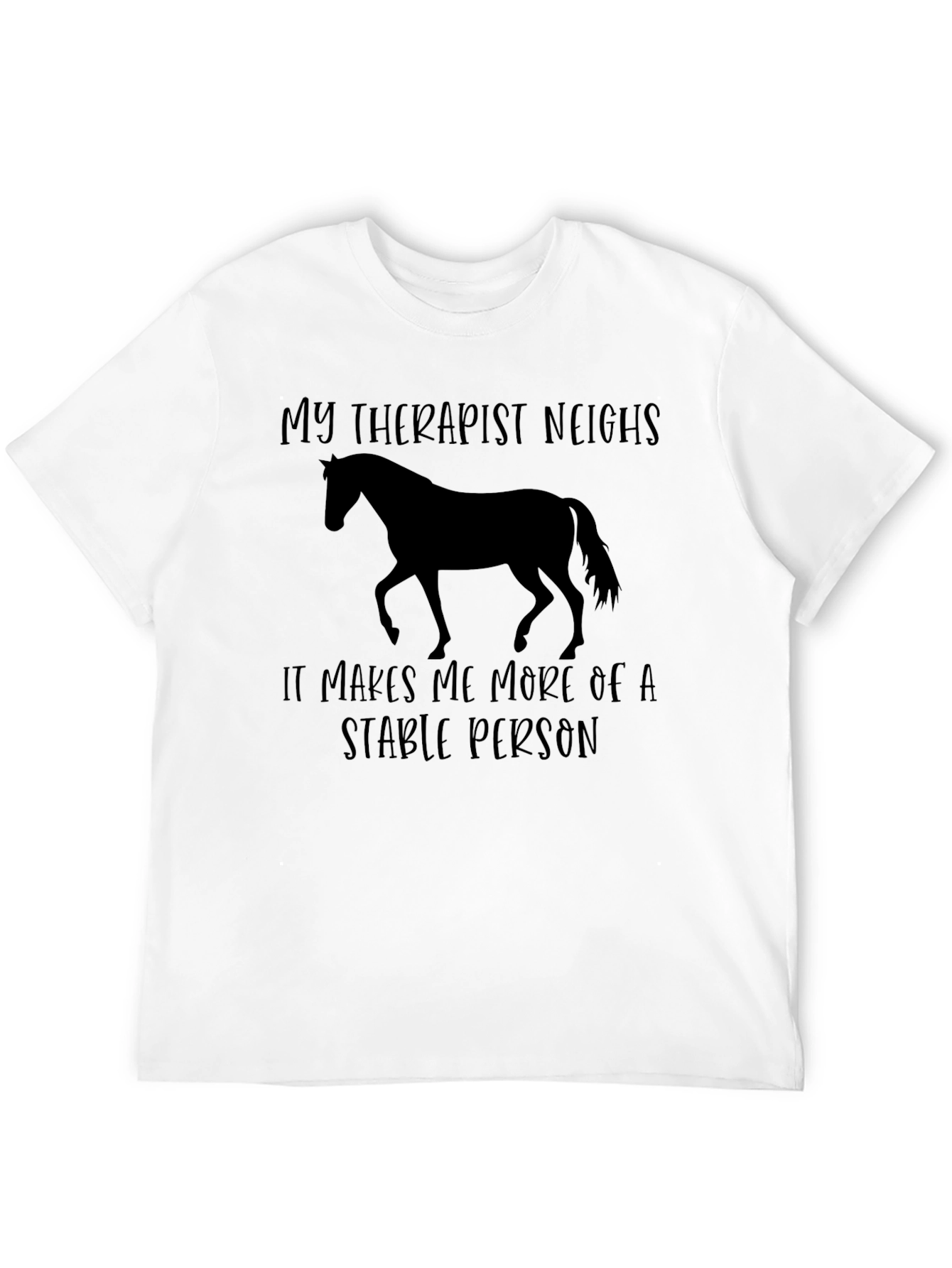 My Therapist Neighs Horse T-Shirt