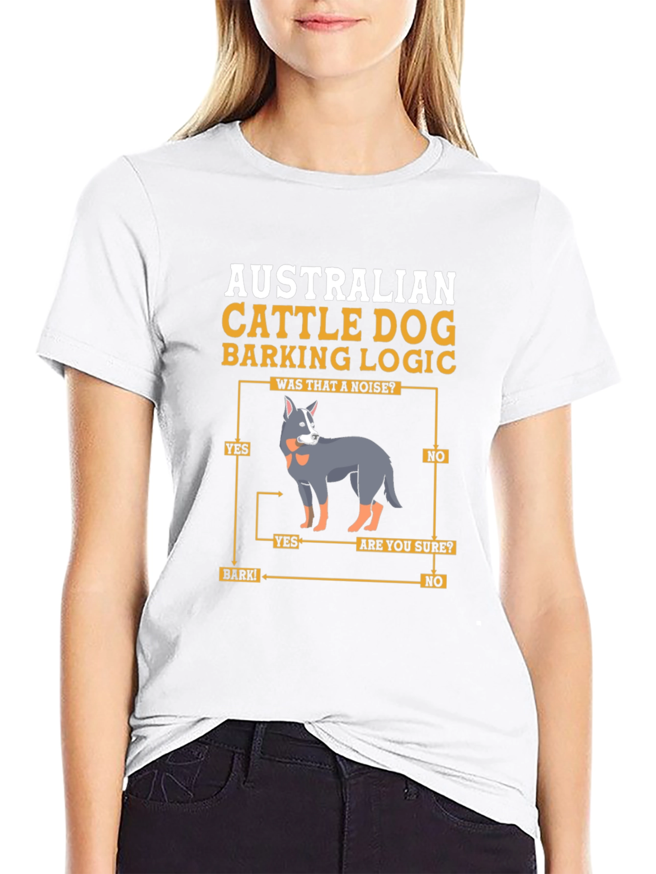 Australian Cattle Dog Barking Logic T-Shirt