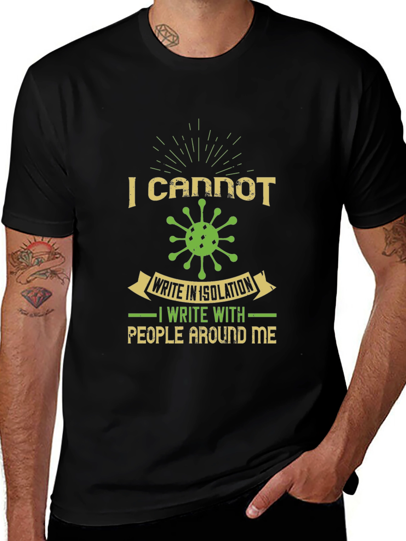 I Cannot Write in Isolation Graphic Tee